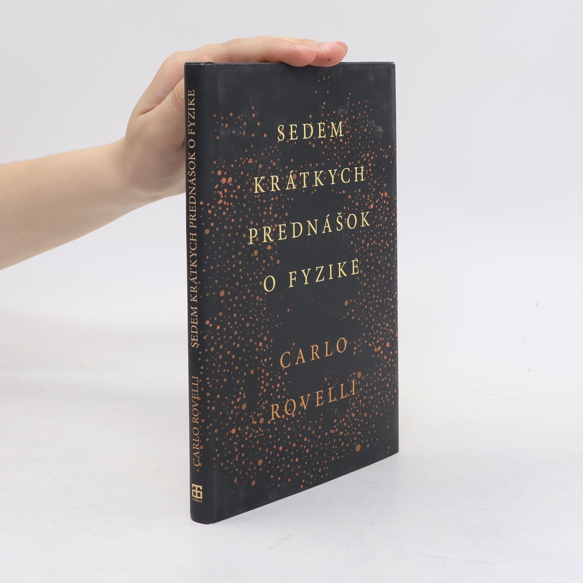 Carlo Rovelli Sedem krátkych prednášok o fyzike