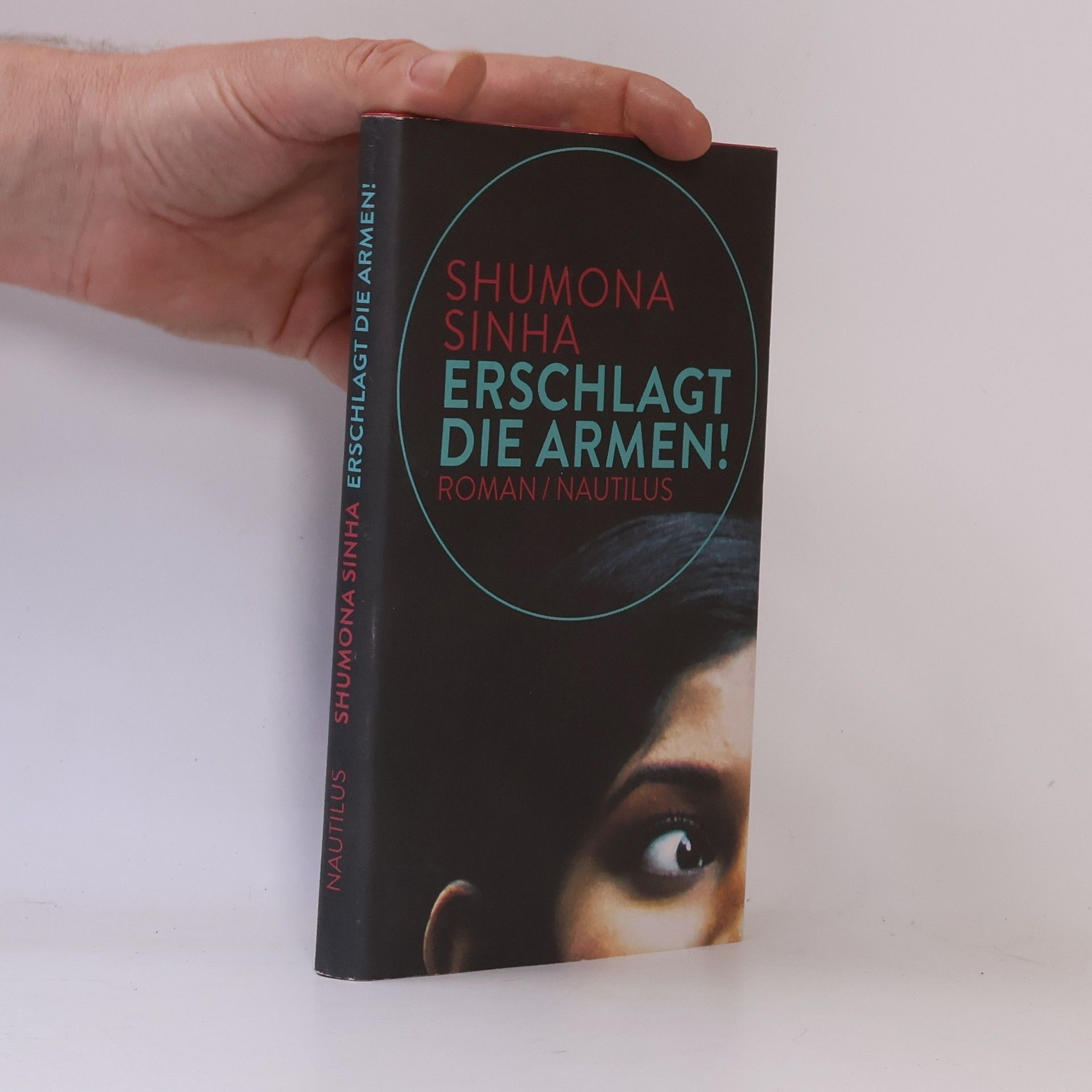 Shumona Sinha Erschlagt die Armen!