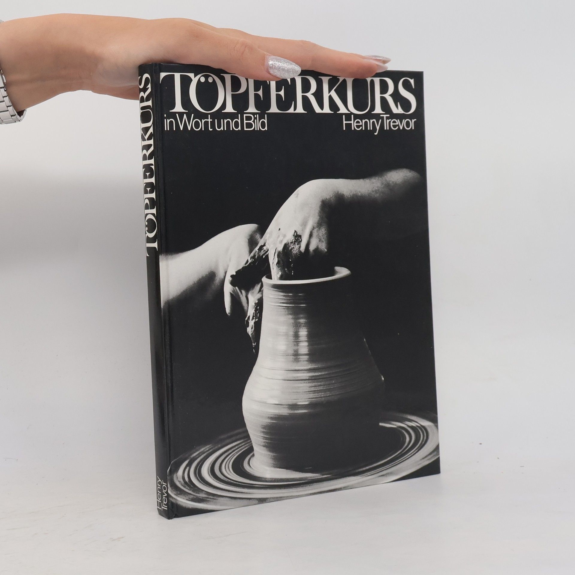 Henry Trevor Töpferkurs in Wort und Bild