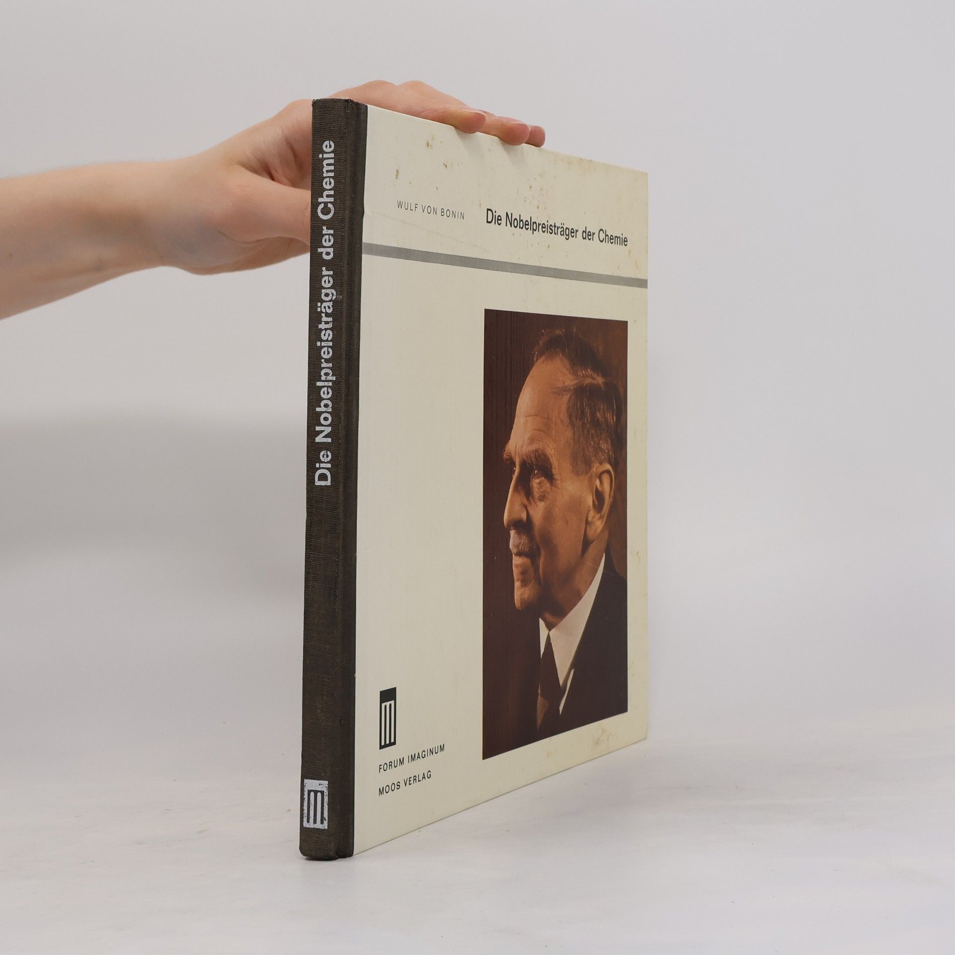 Wulf von Bonin Die Nobelpreisträger der Chemie
