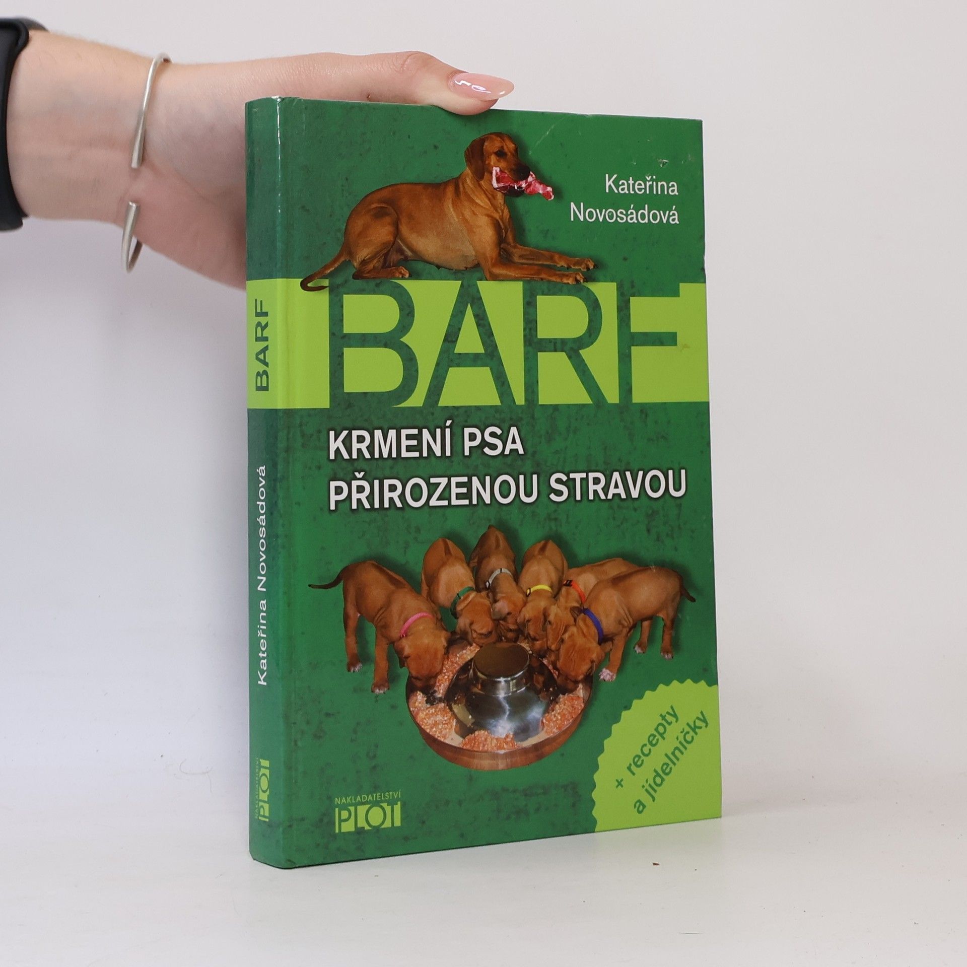 Kateřina Novosádová BARF. Krmení psa přirozenou stravou