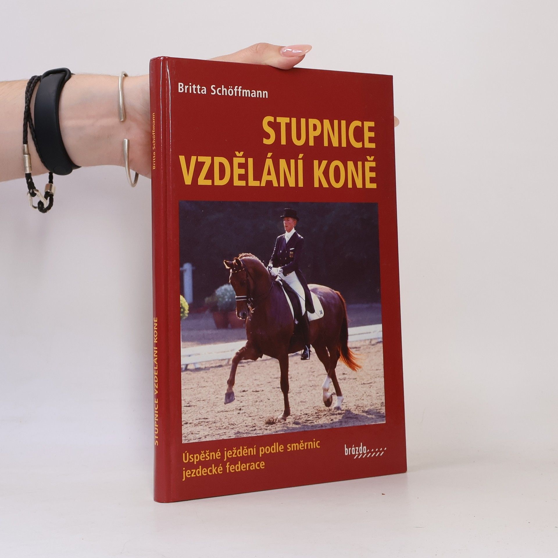 Britta Schöffmann Stupnice vzdělání koně. Úspěšné ježdění podle směrnic jezdecké federace