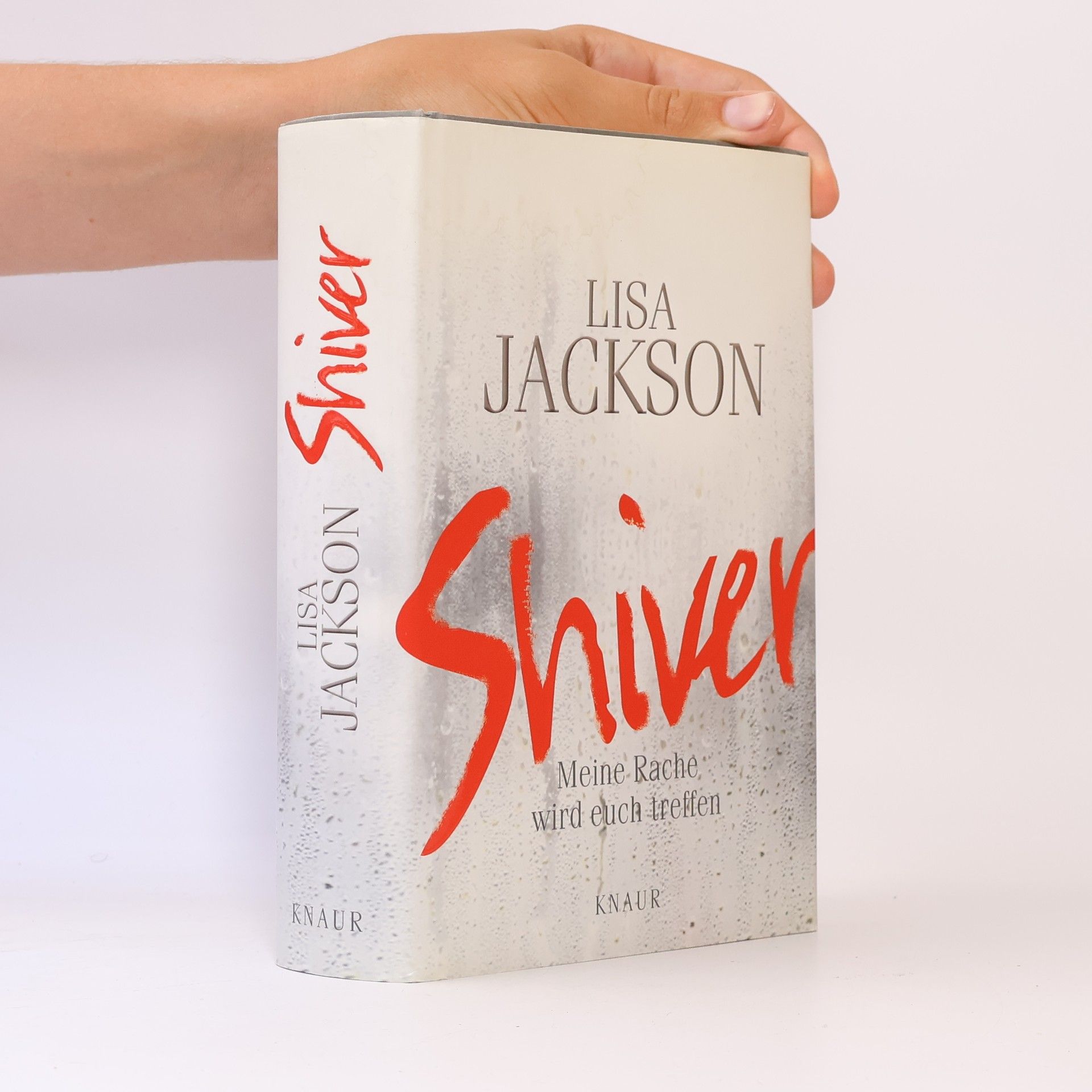 Lisa Jackson Shiver. Meina Rache wird euch treffen