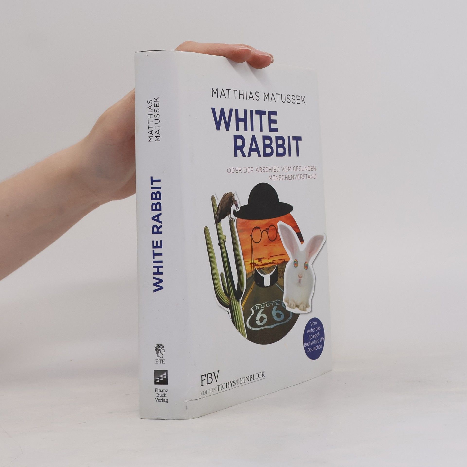 Matthias Matussek White Rabbit