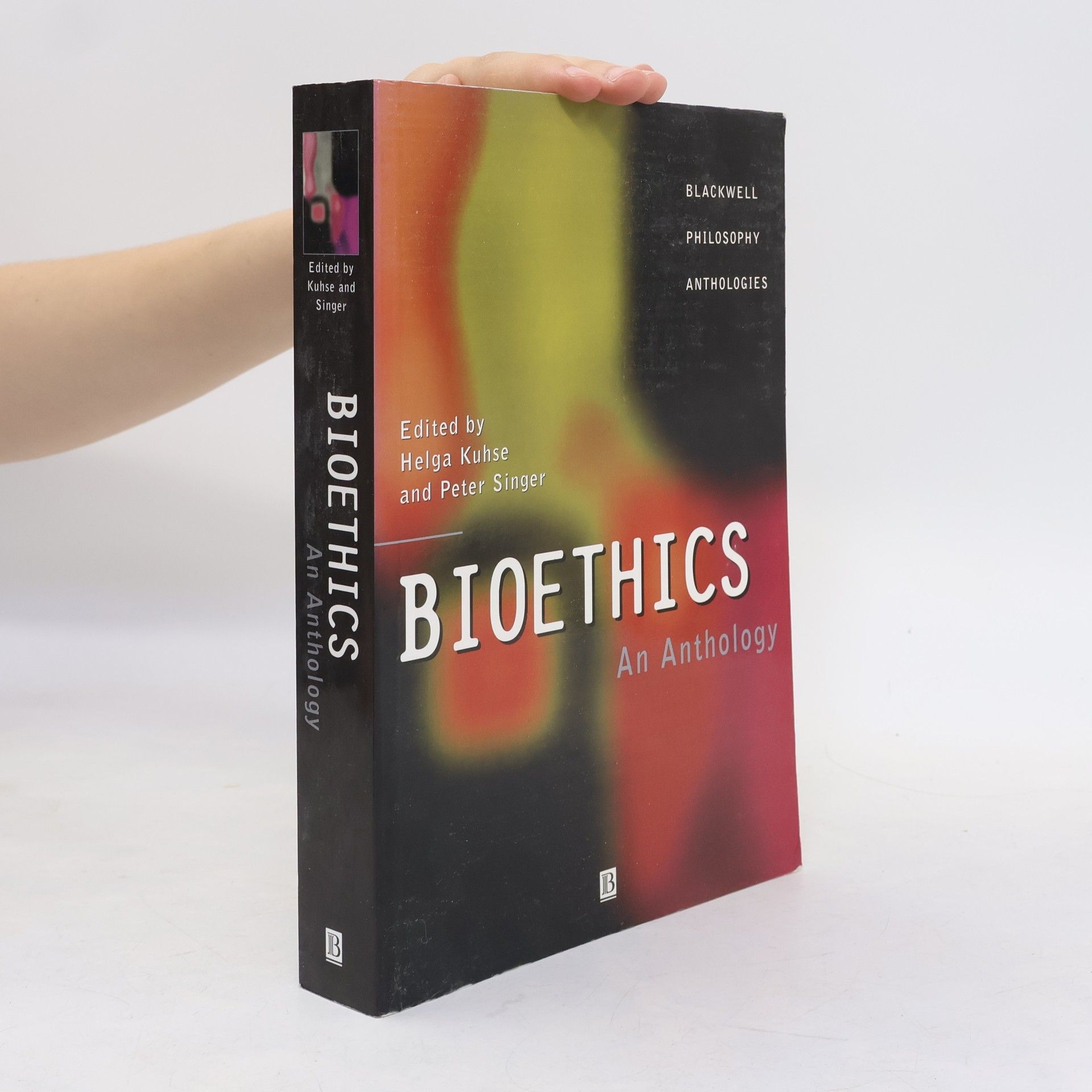Helga Kuhse Blackwell Philosophy Anthologies: Bioethics