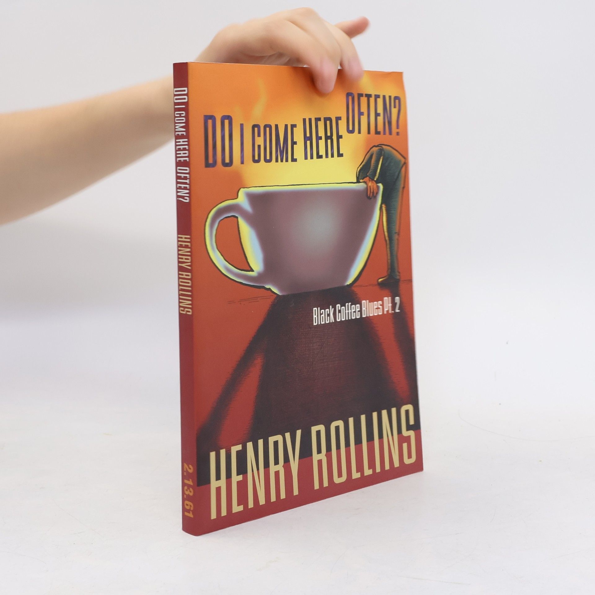 Henry Rollins Black Coffee Blues - 2: Do I Come Here Often?