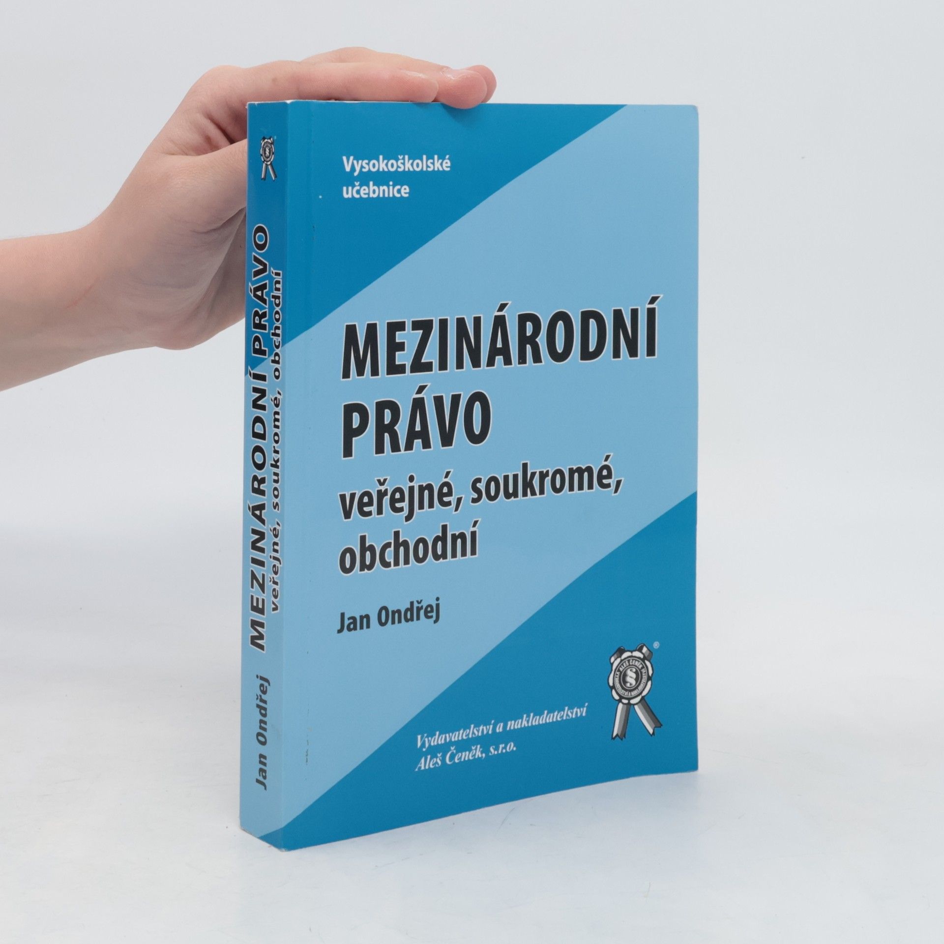 Jan Ondřej Mezinárodní právo veřejné, soukromé, obchodní