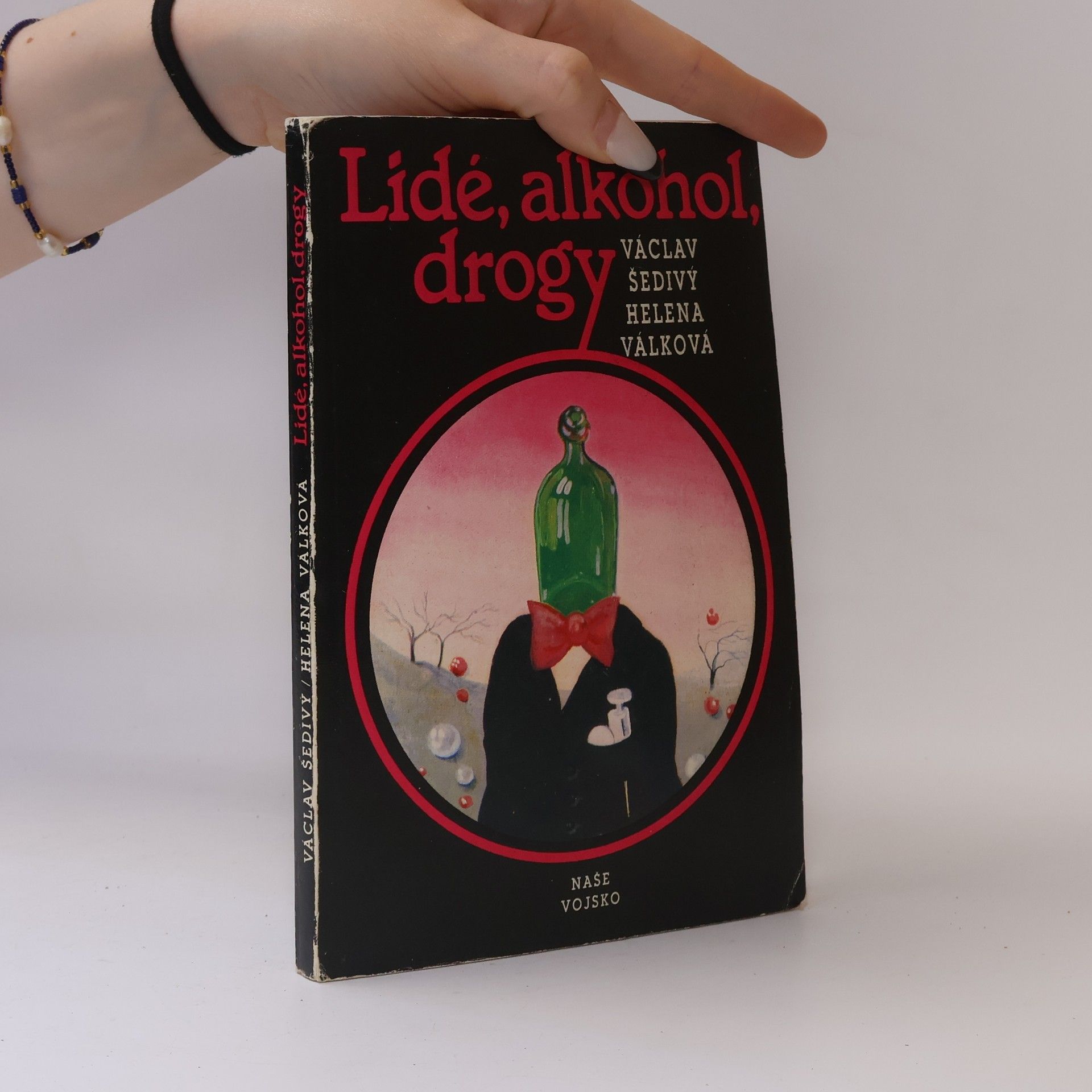 Václav Šedivý Lidé, alkohol, drogy