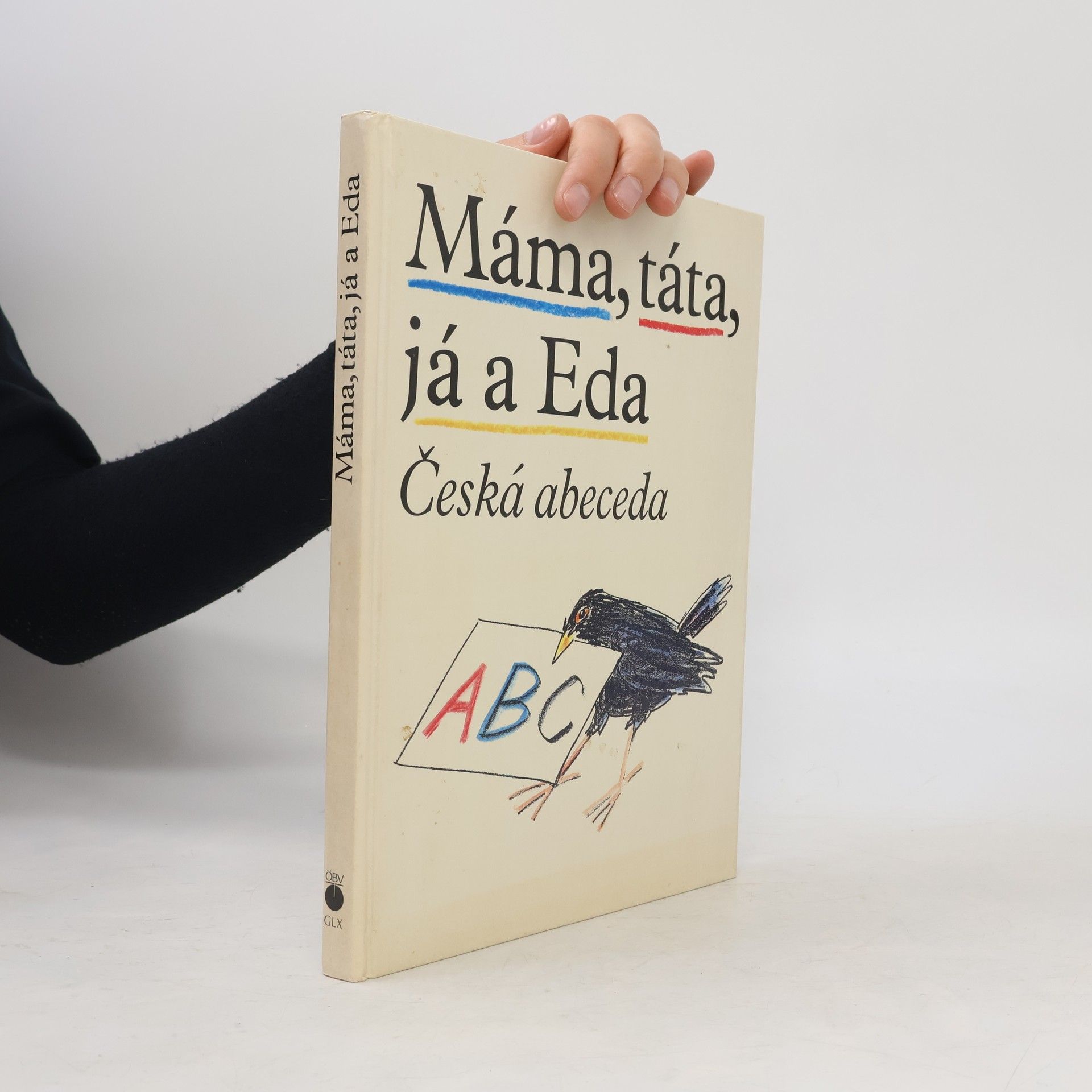 Jiří Gruša Máma, táta, já a Eda: Česká abeceda