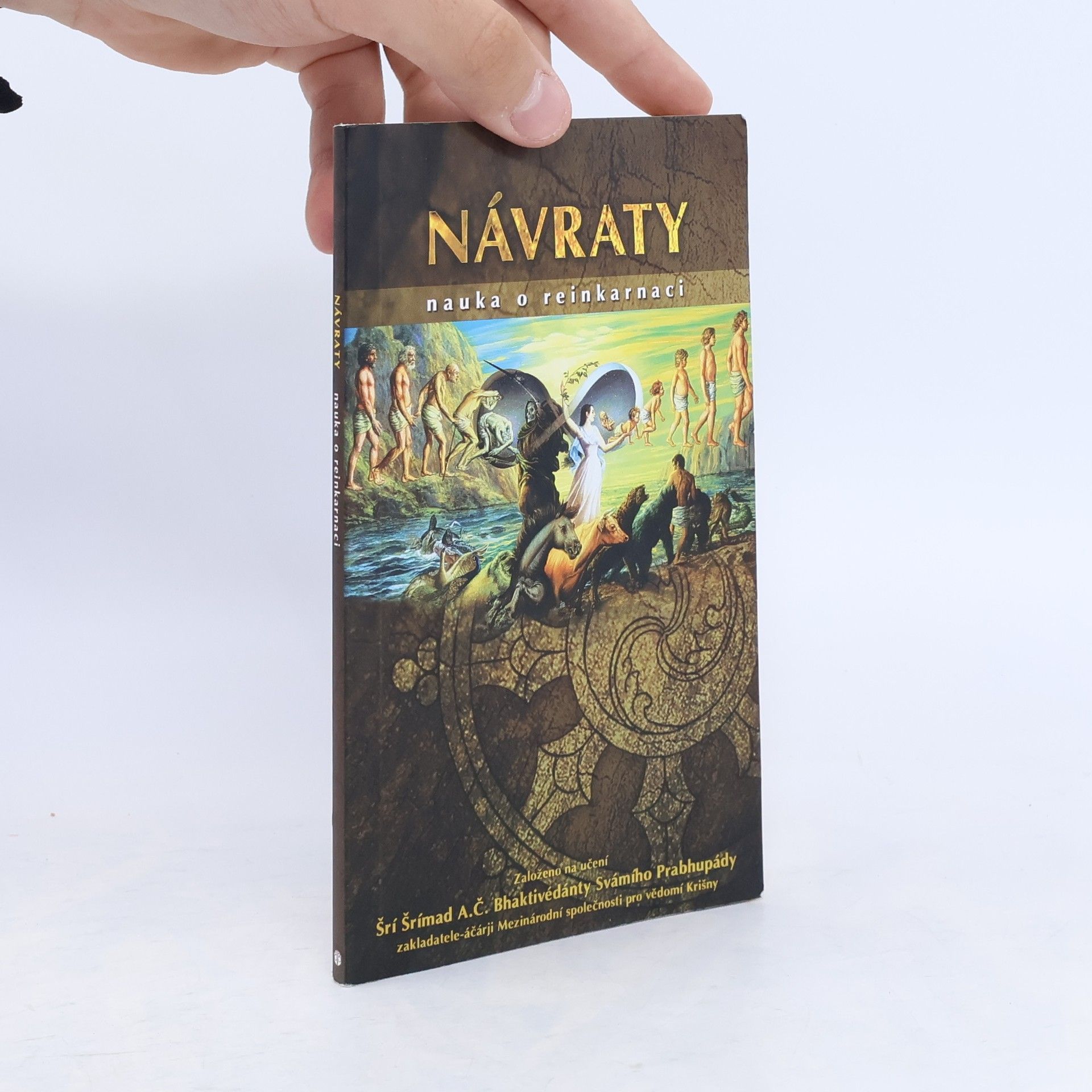 A. C. Bhaktivedanta Swami Prabhupada Návraty. Nauka o reinkarnaci