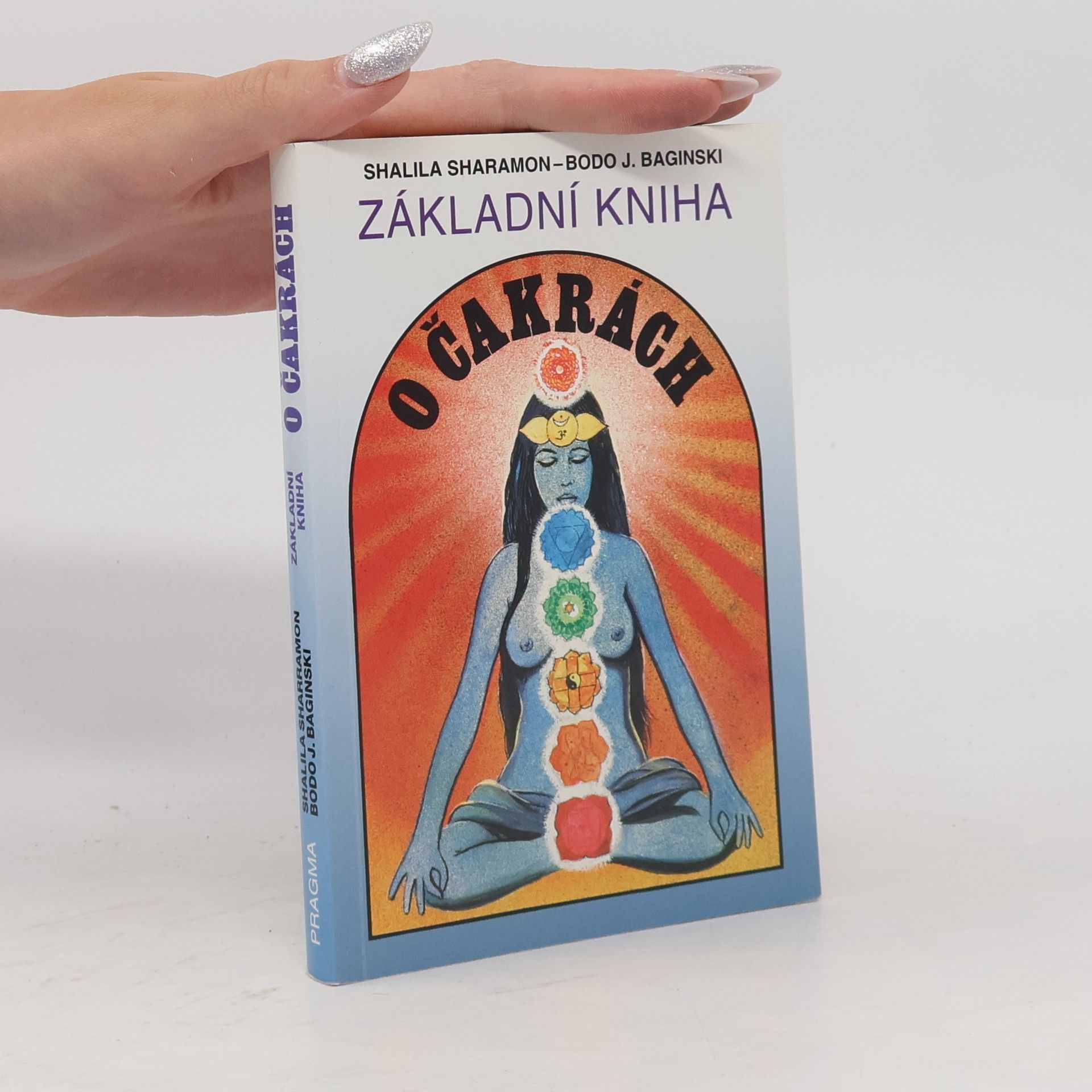 Shalila Sharamon Základní kniha o čakrách