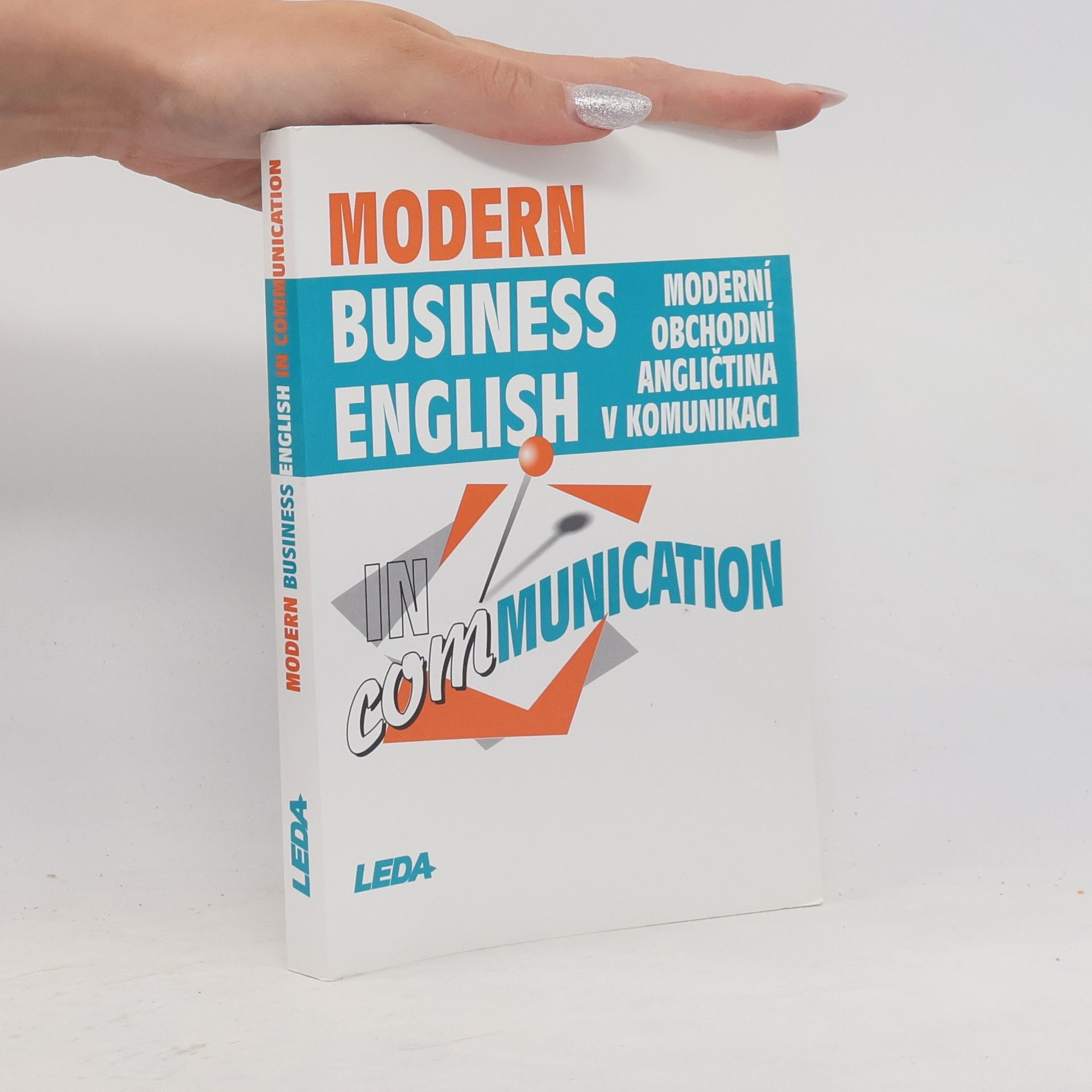 Strnadová Zdenka Modern business English in communication = Moderní obchodní angličtina v komunikaci