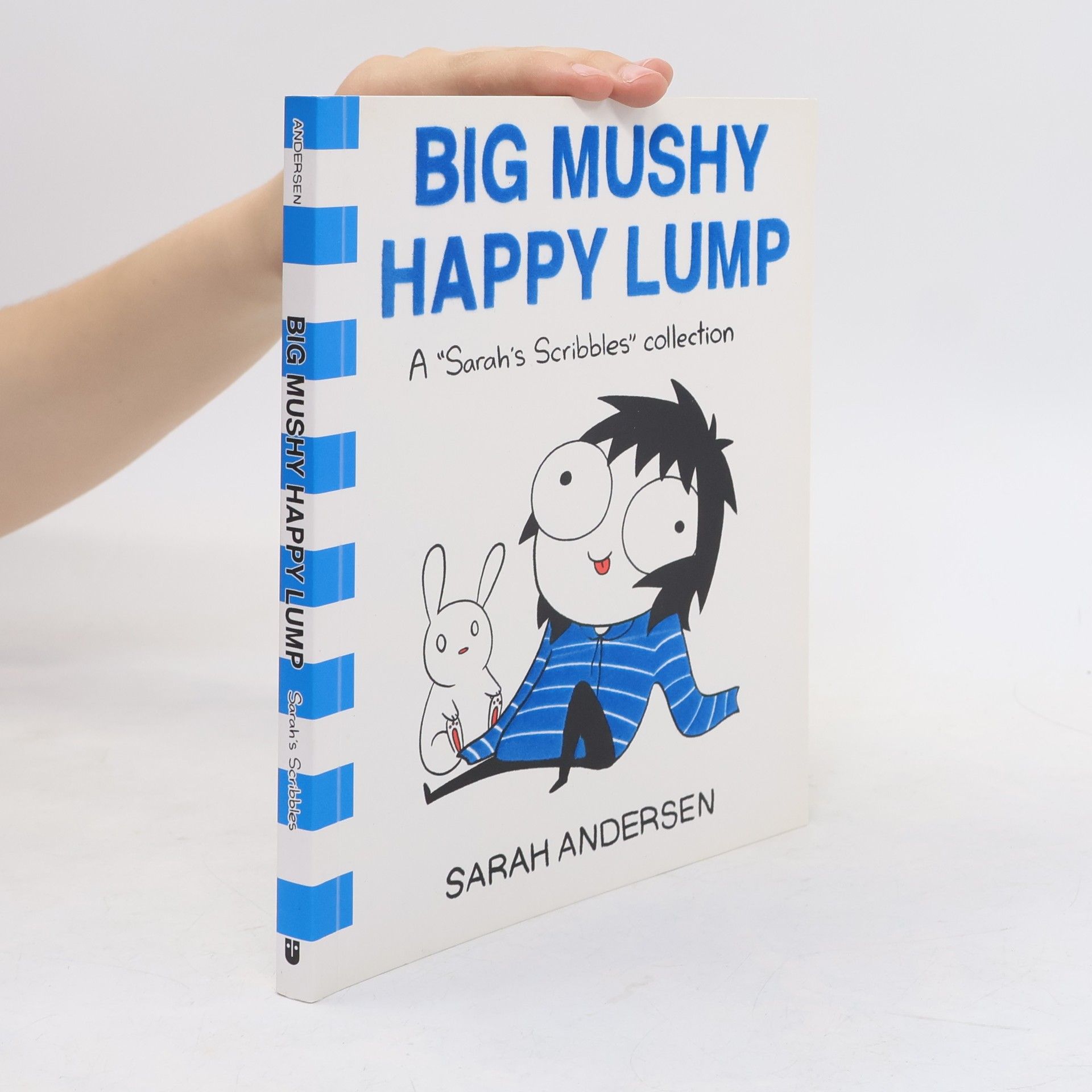 Big Mushy Happy Lump: A "Sarah´s Scribbles" Collection