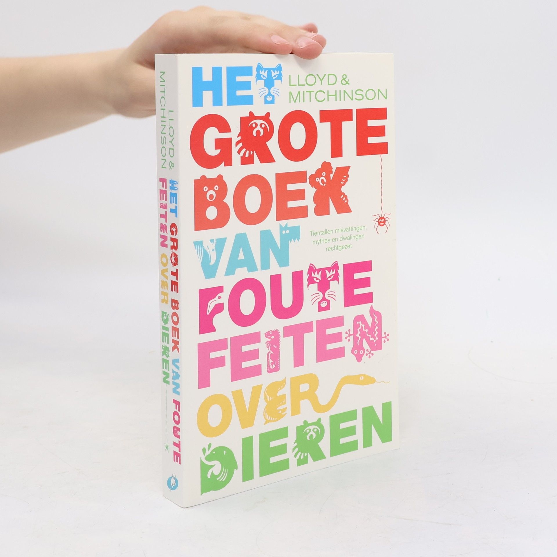 John Lloyd Het grote boek van foute feiten over dieren