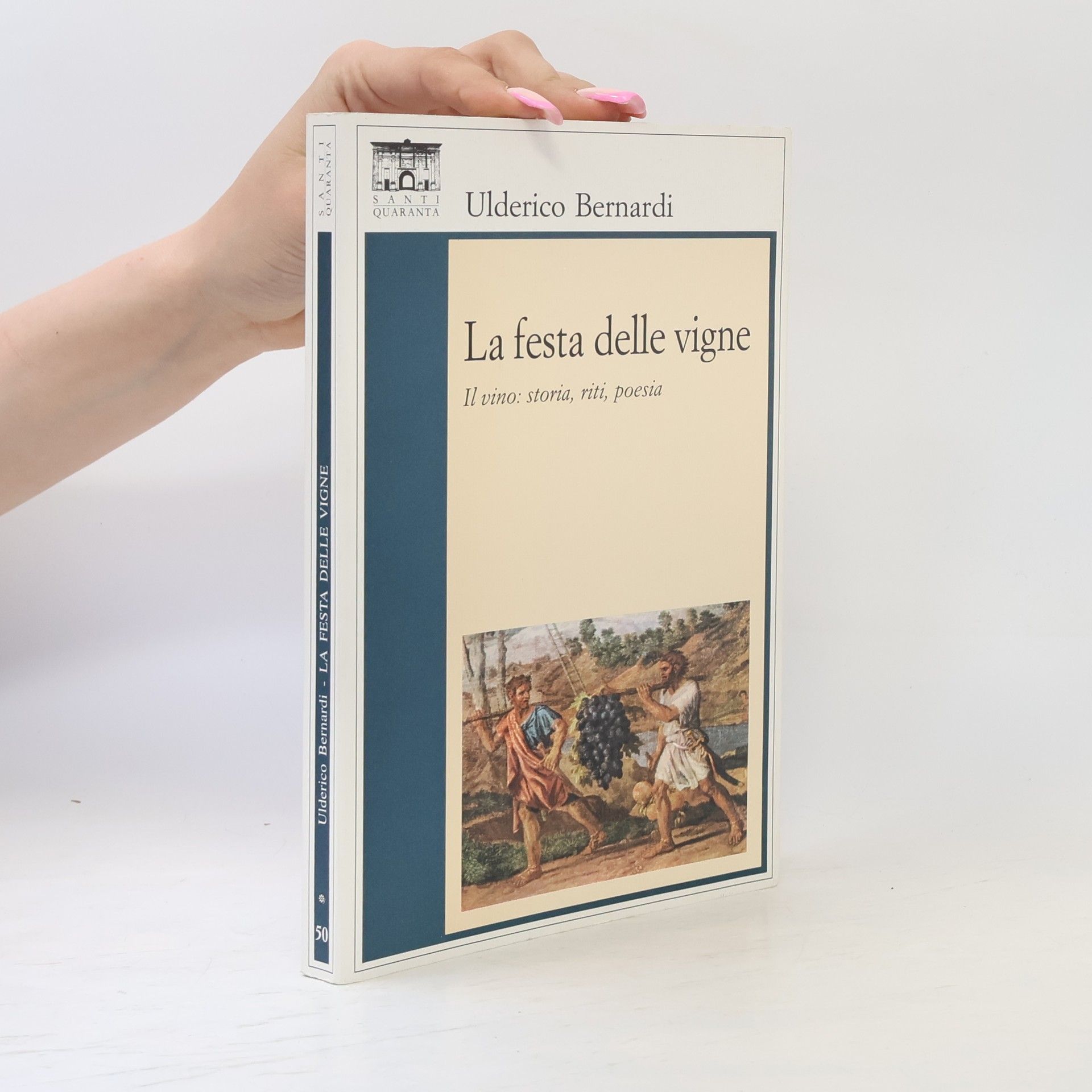 Ulderico Bernardi Il rosone. Invenzione - 50: La festa delle vigne