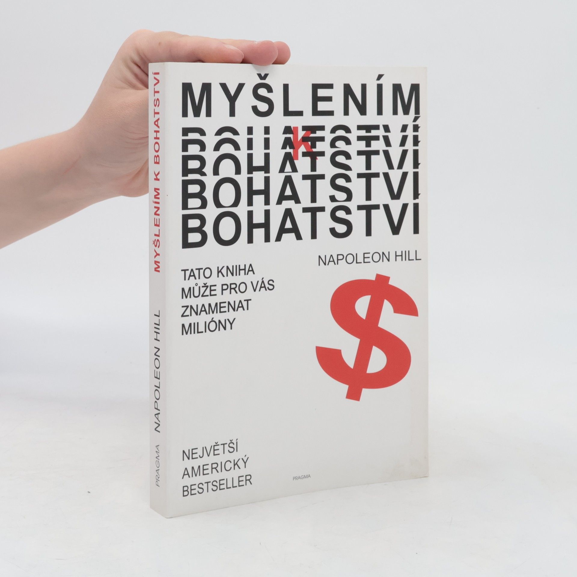 Napoleon Hill Myšlením k bohatství