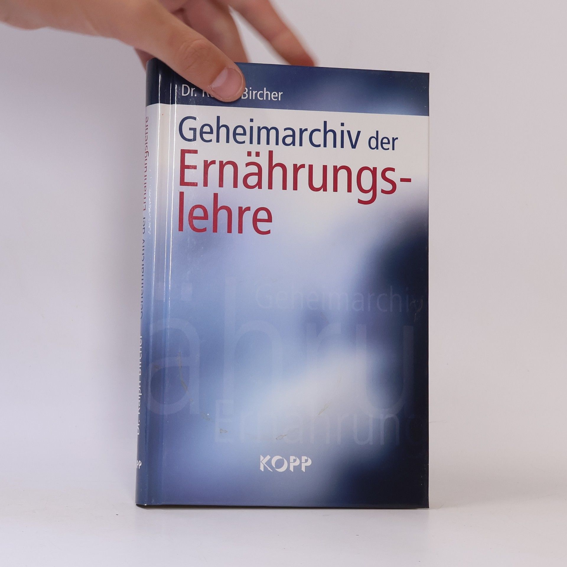 Ralph Bircher Geheimarchiv der Ernährungslehre