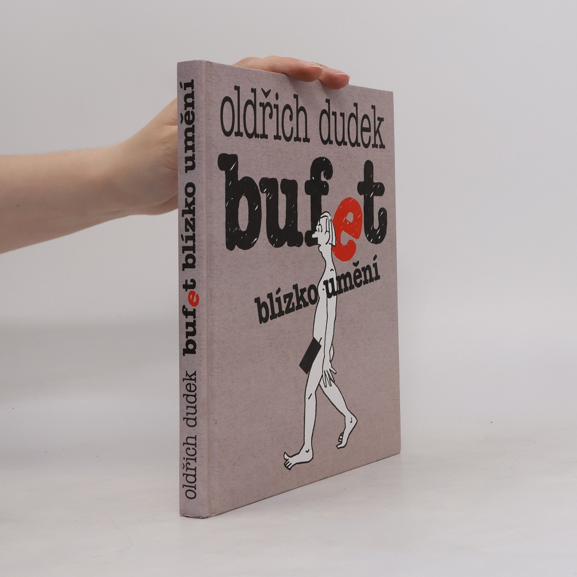 Oldřich Dudek Bufet blízko umění