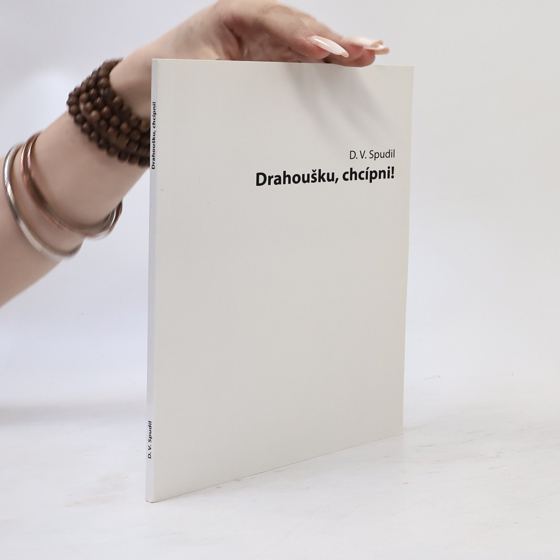Dominik Václav Spudil Drahoušku, chcípni!