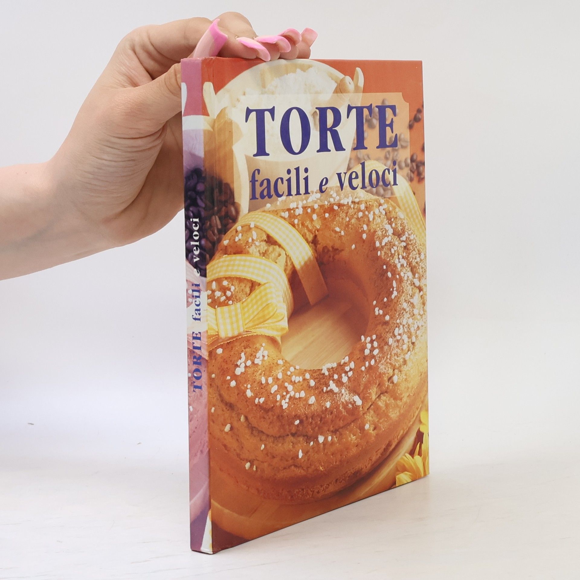 AA.VV. Torte facili e veloci. Ediz. illustrata