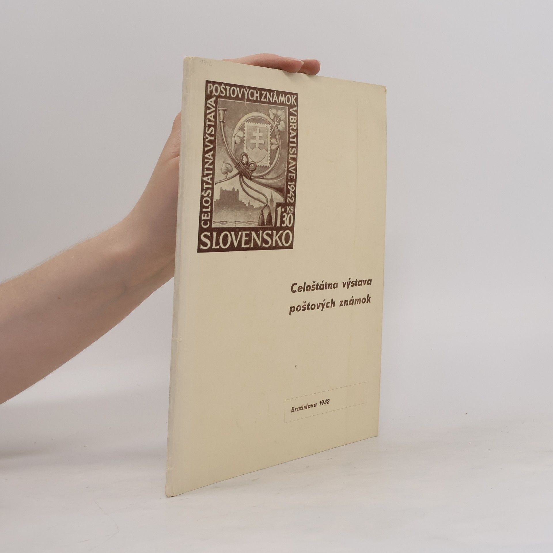 Kolektiv autorů Celoštátna výstava poštových známok 1942.