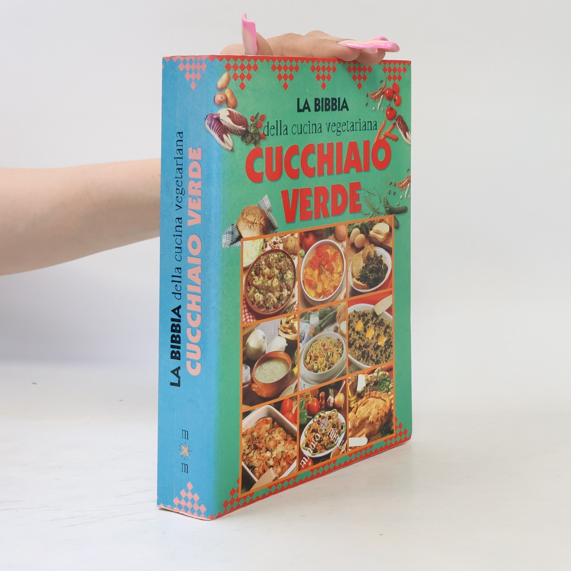 AA.VV. Il Cucchiaio verde: La bibbia della cucina vegetariana