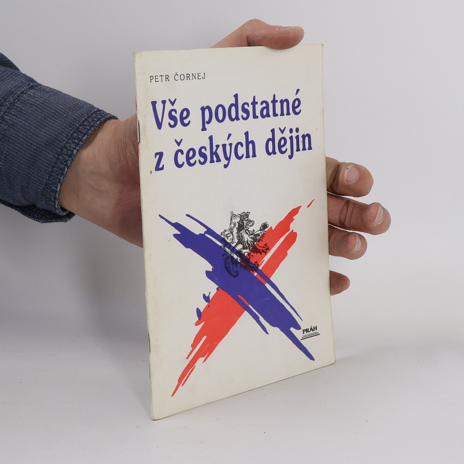 Petr Čornej Vše podstatné z českých dějin
