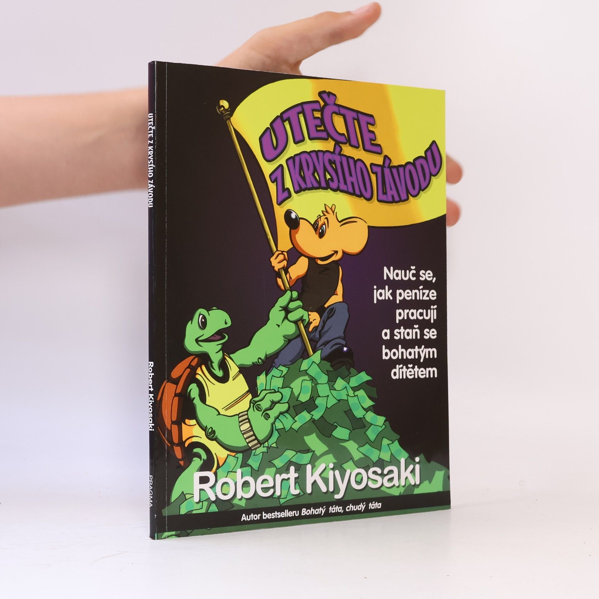 Robert T. Kiyosaki Utečte z krysího závodu
