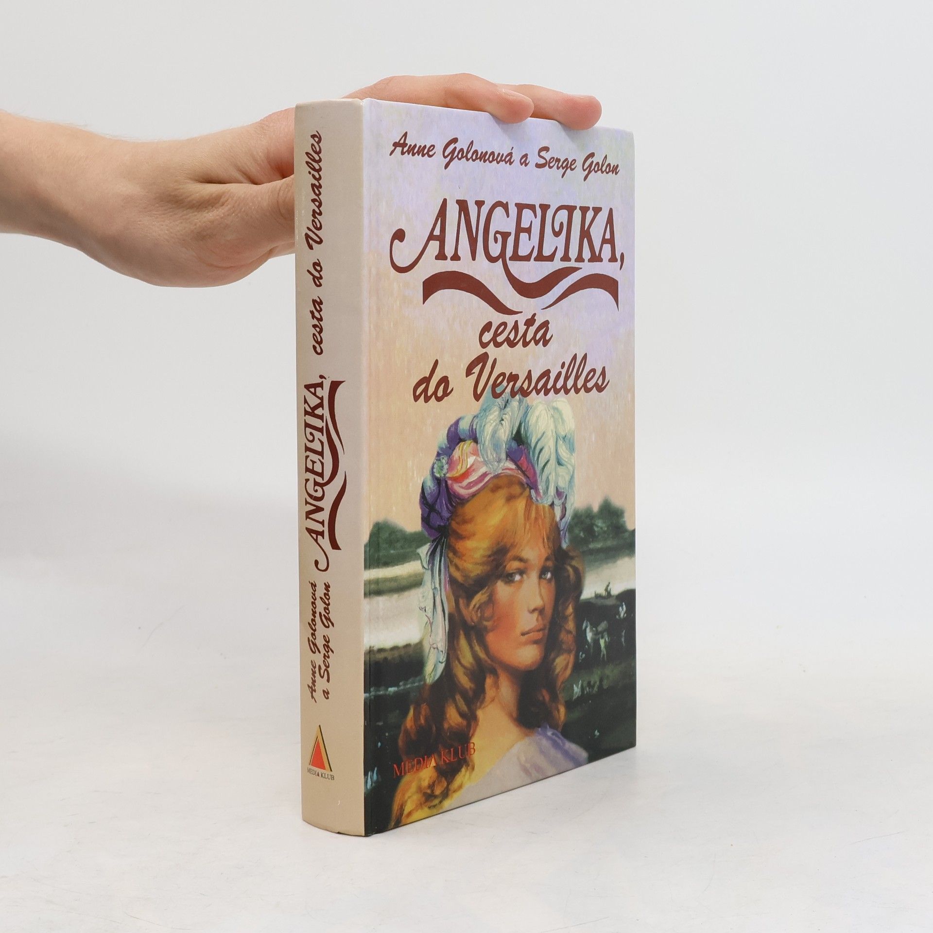 Anne Golon Angelika, cesta do Versailles