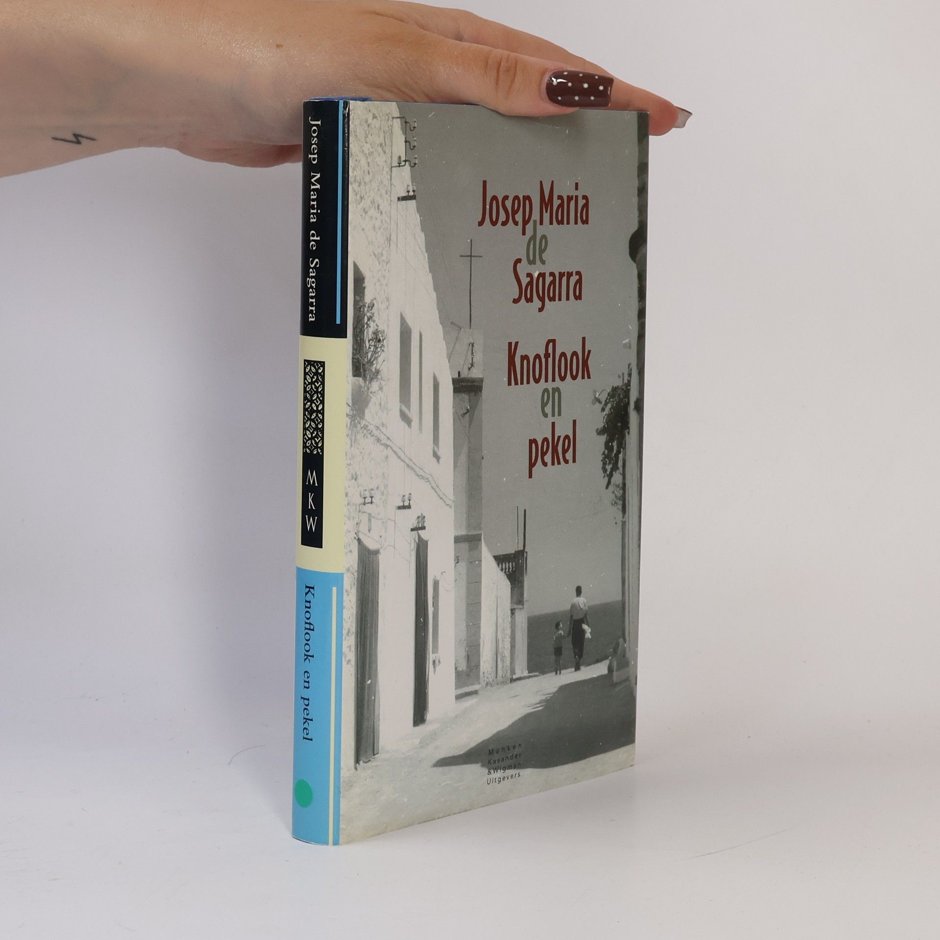Josep Maria de Sagarra Knoflook en pekel - druk 1