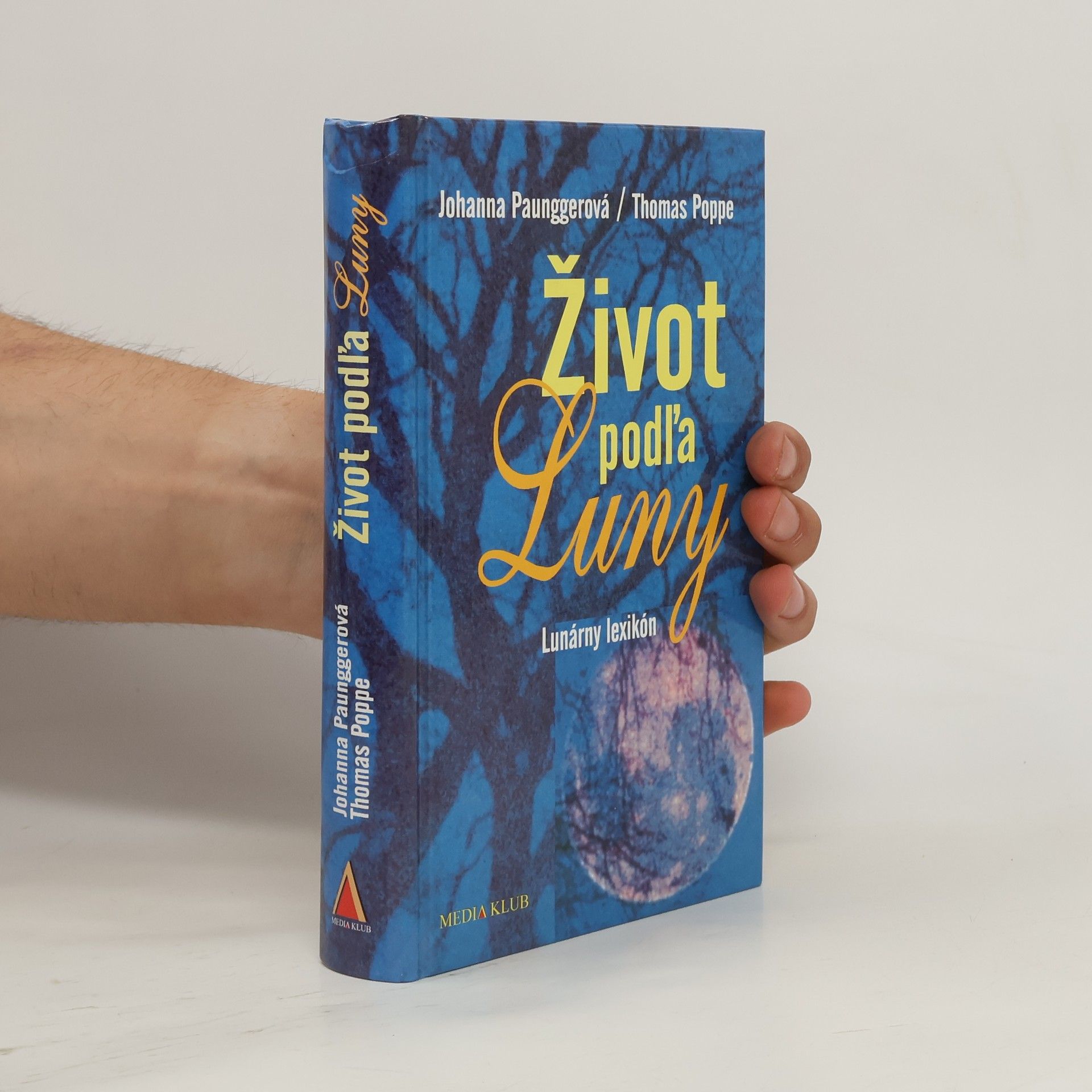 Thomas Poppe Život podľa Luny. Lunárny lexikón