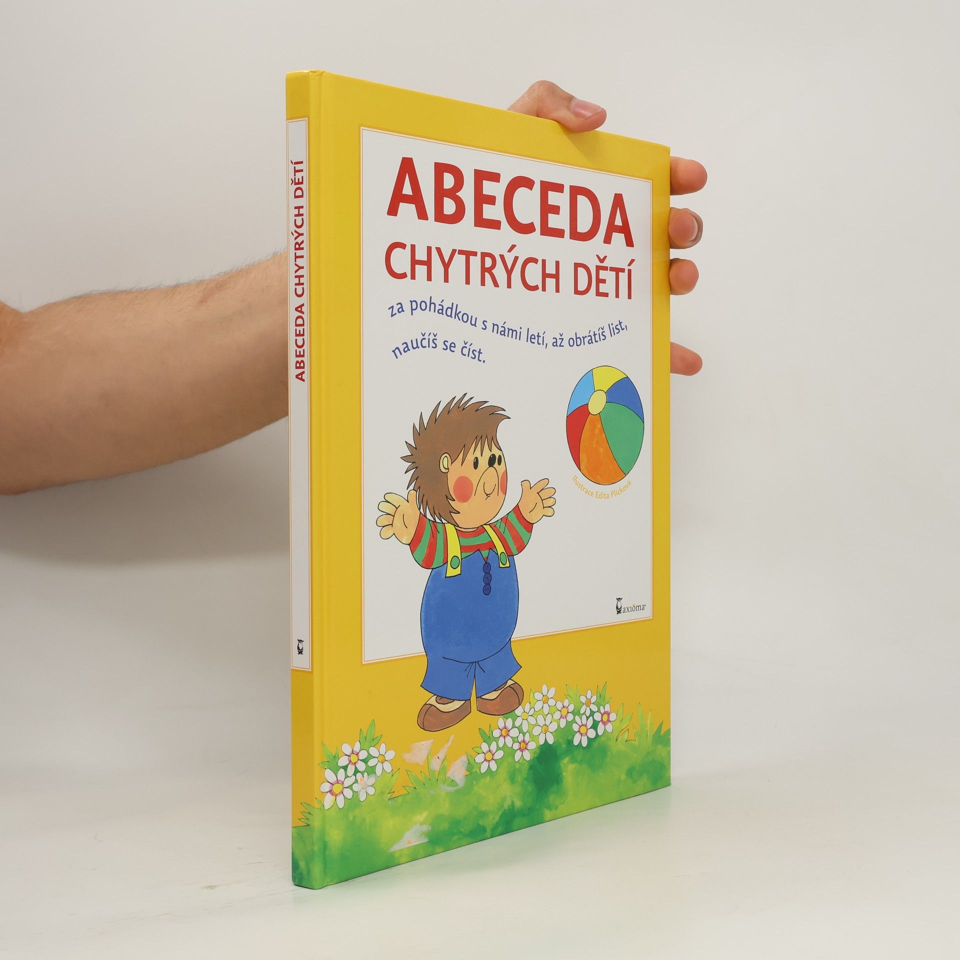 Plicková Edita Abeceda chytrých dětí : za pohádkou s námi letí, až obrátíš list, naučíš se číst