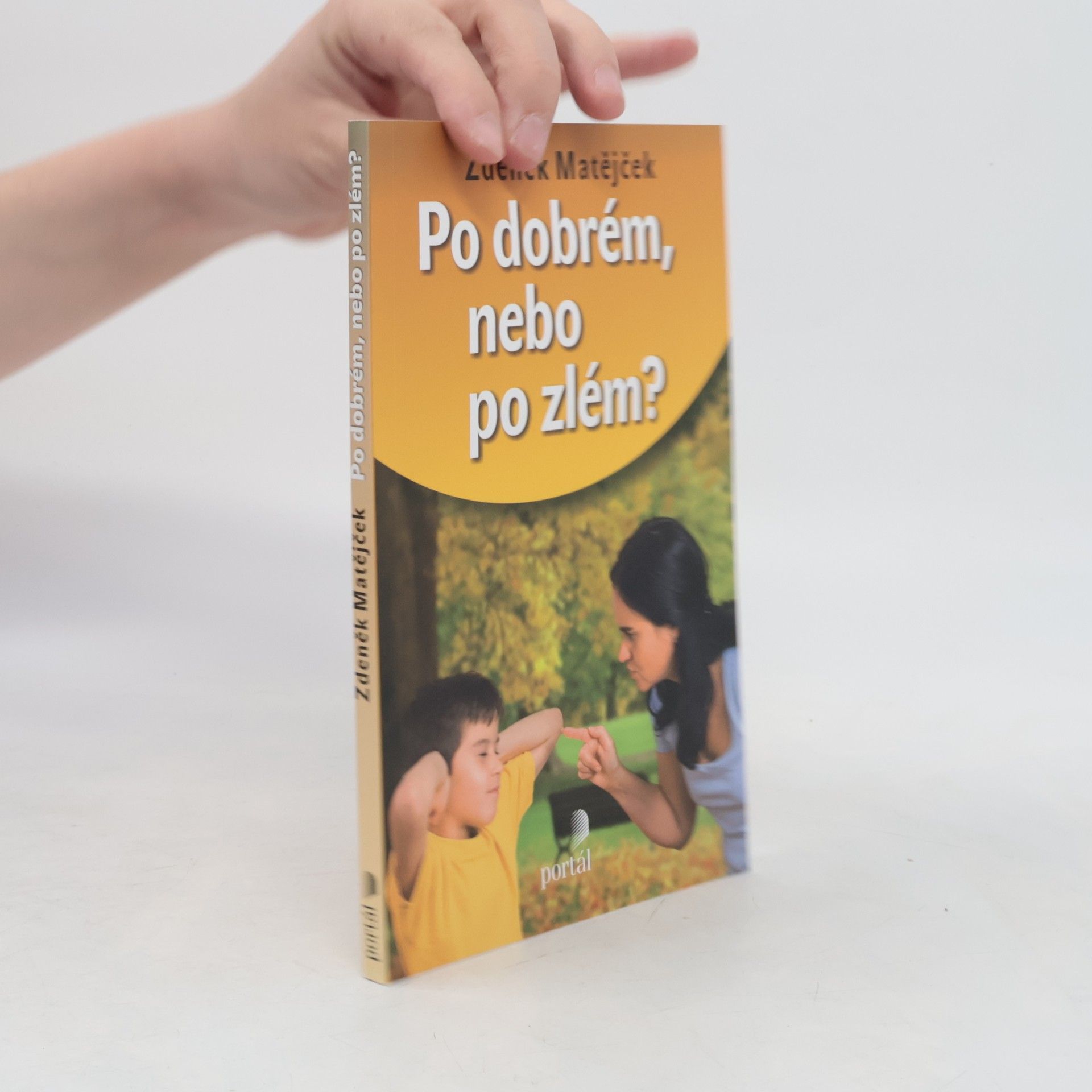 Zdeněk Matějček Po dobrém, nebo po zlém?