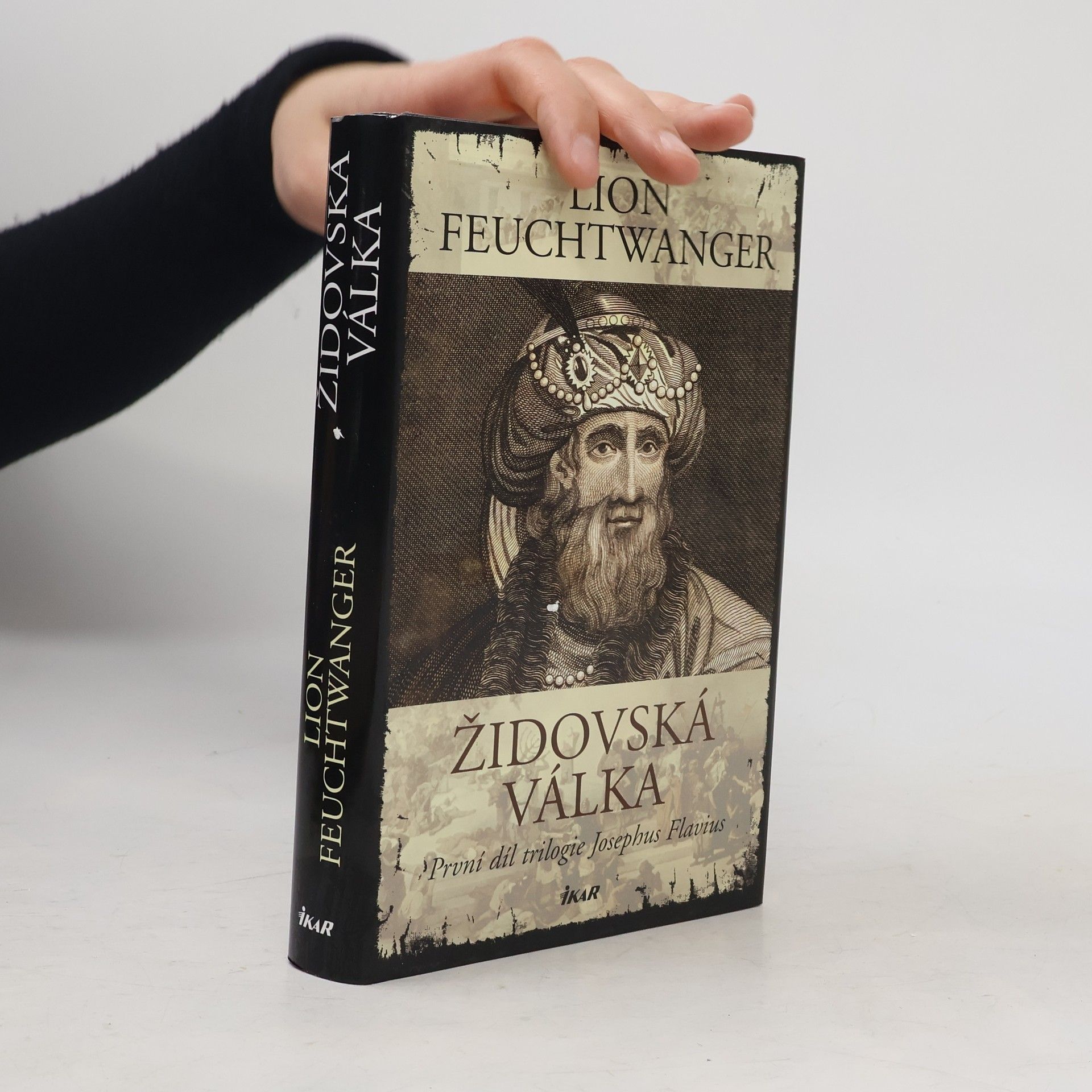 Lion Feuchtwanger Židovská válka : první díl trilogie Josephus Flavius