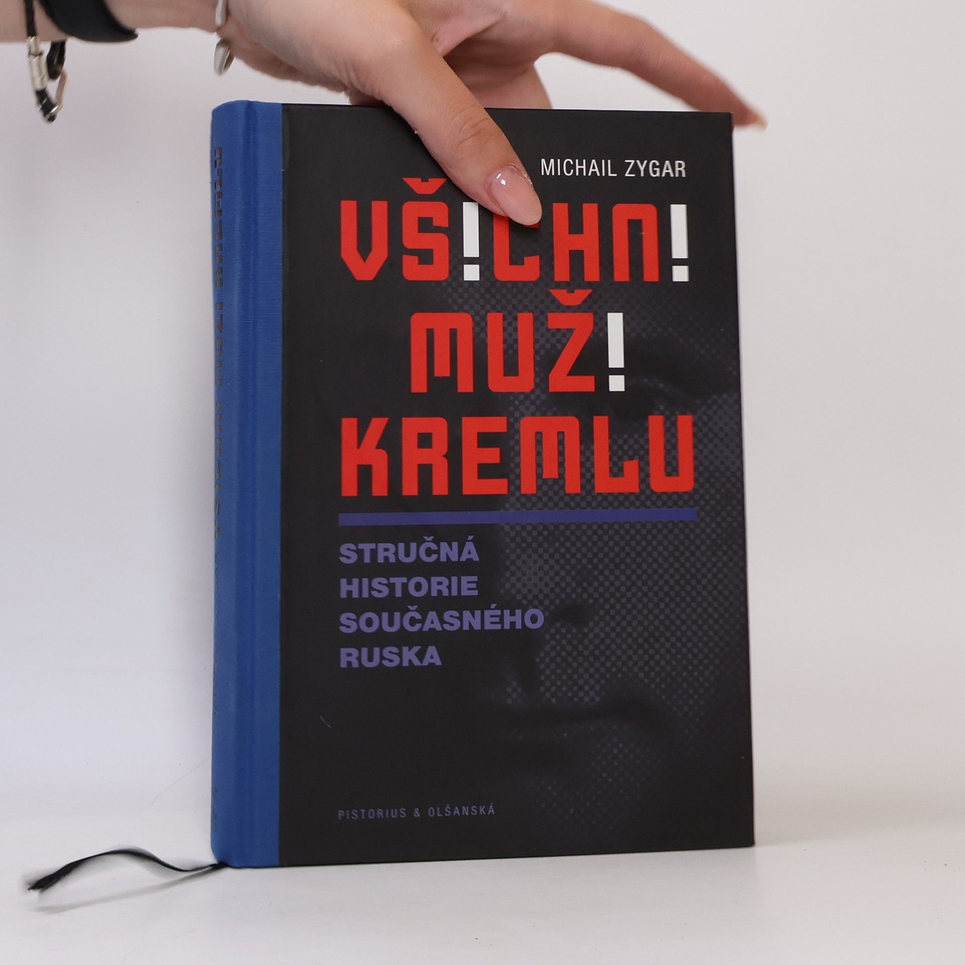 Michail Zygar Všichni muži Kremlu : stručná historie současného Ruska