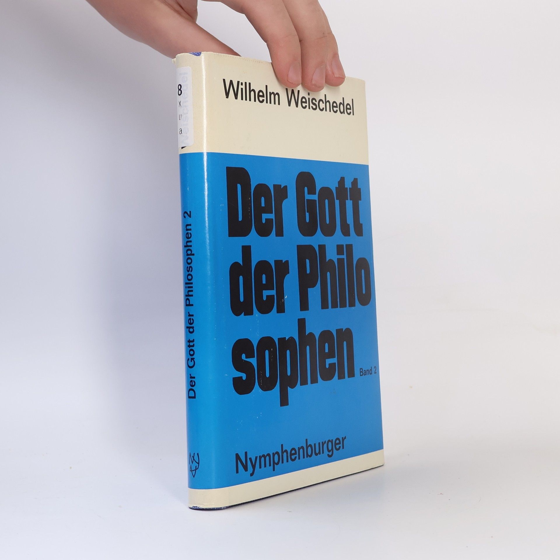 Wilhelm Weischedel Der Gott der Philosophen.