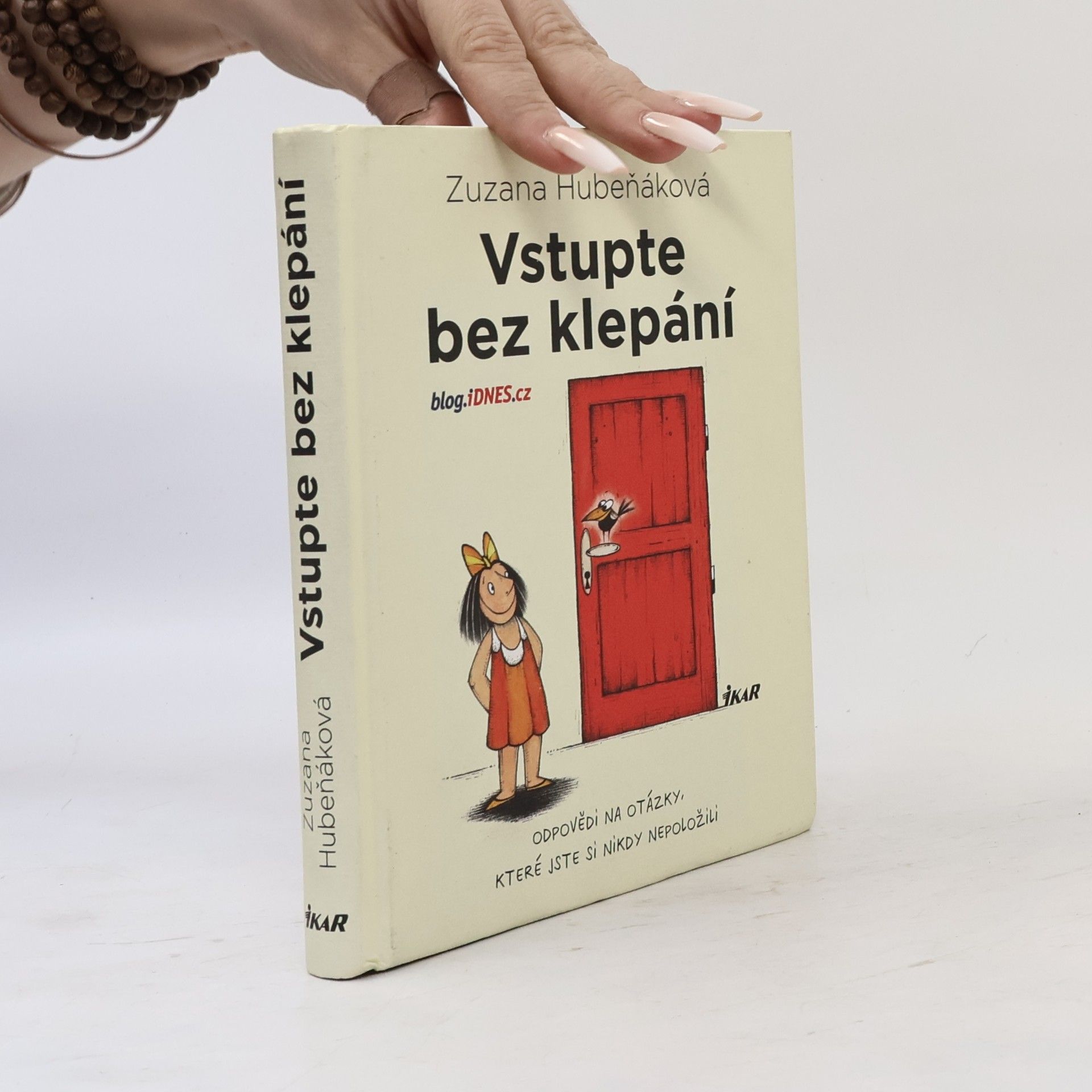 Zuzana Hubeňáková Vstupte bez klepání: odpovědi na otázky, které jste si nikdy nepoložili