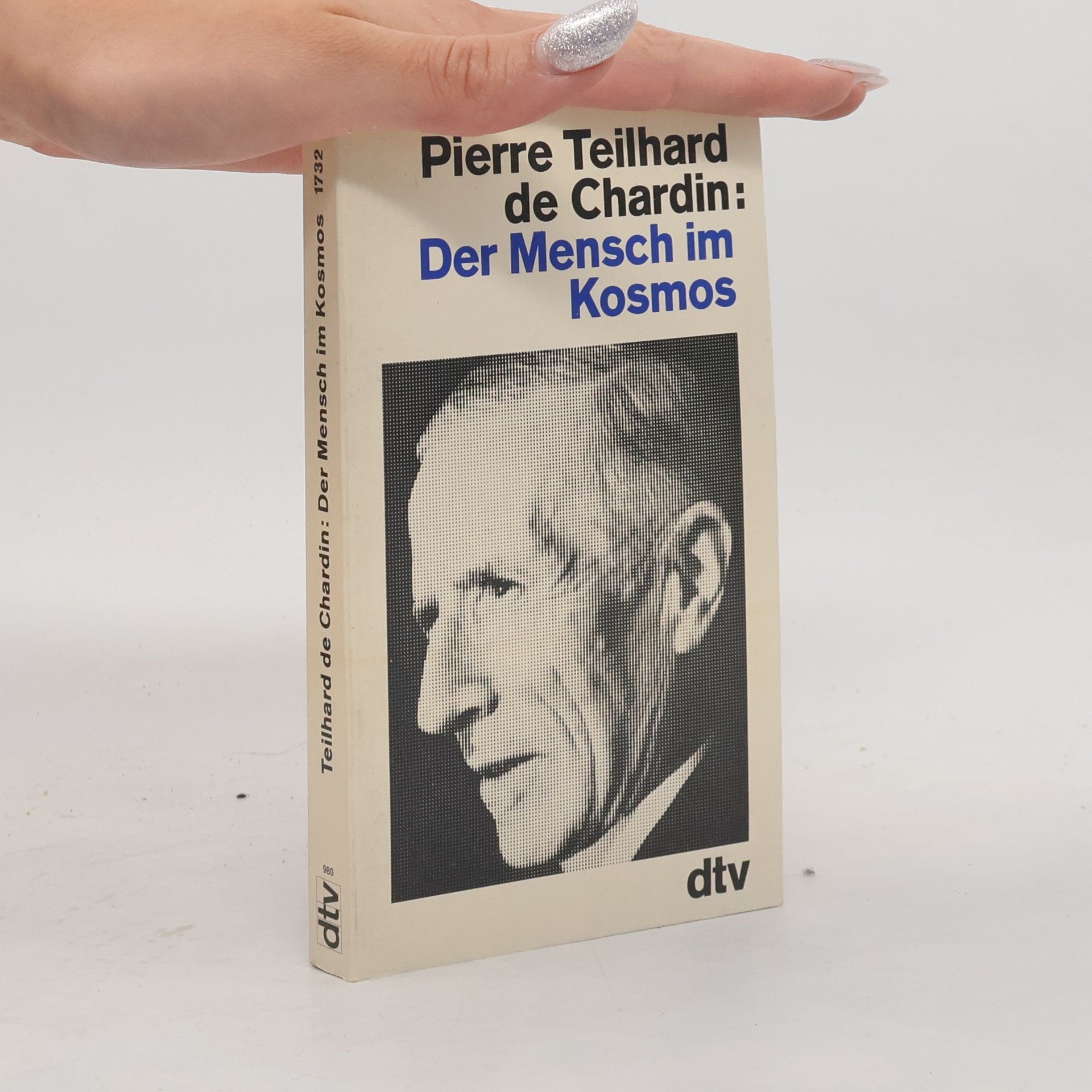 Pierre Teilhard de Chardin Der Mensch im Kosmos