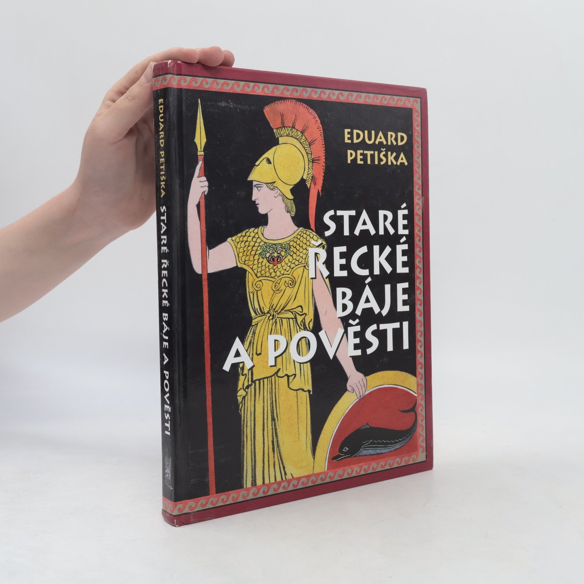 Eduard Petiška Staré řecké báje a pověsti