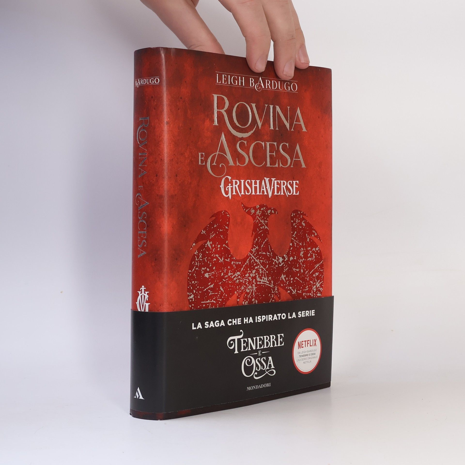 Leigh Bardugo Grishaverse - 3: Rovina e ascesa