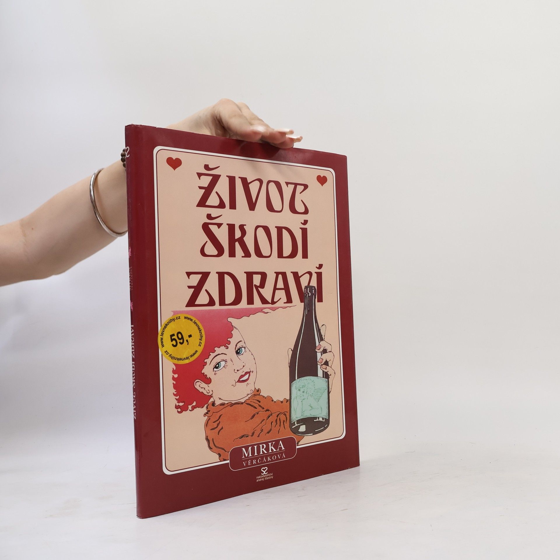 Mirka Věrčáková Život škodí zdraví