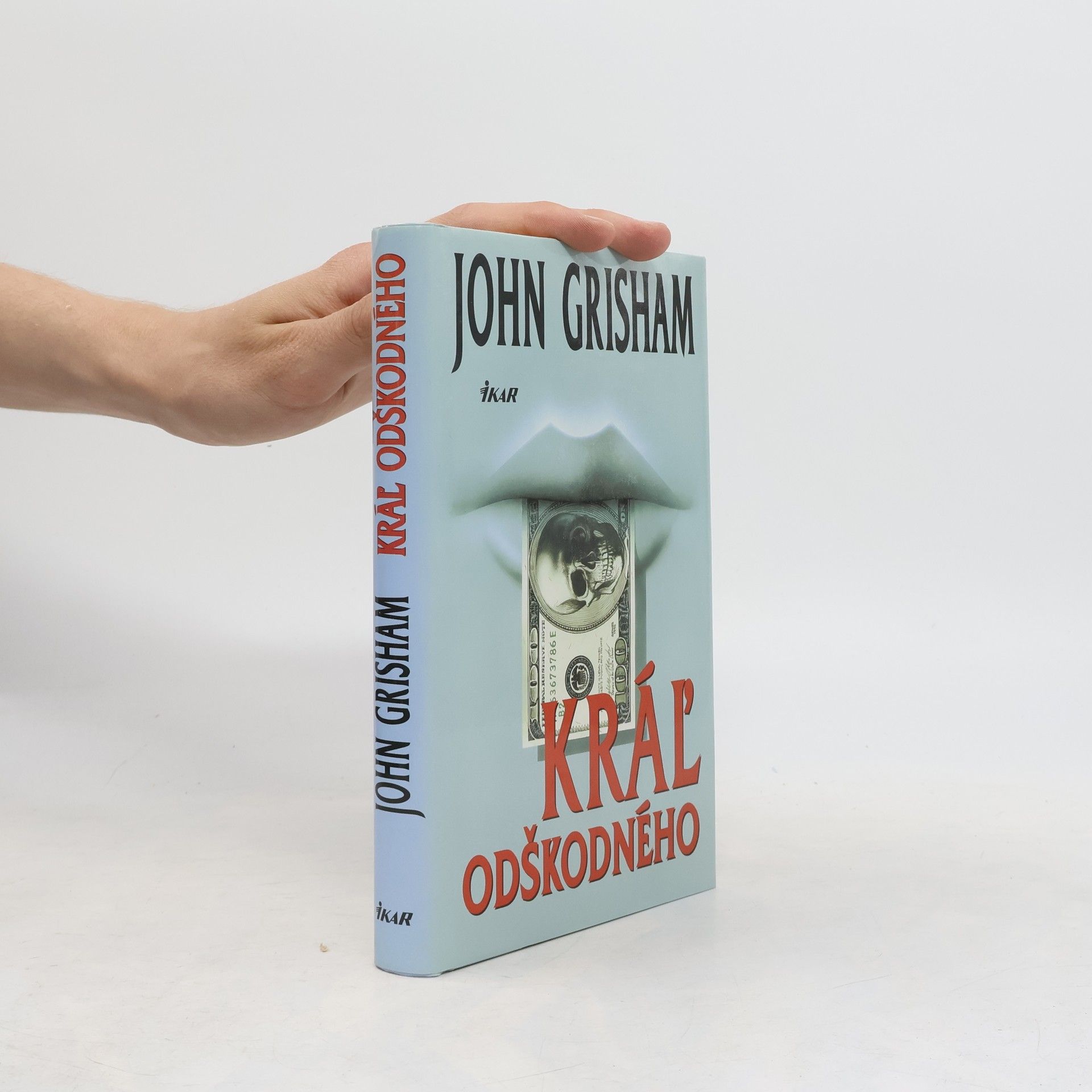 John Grisham Kráľ odškodného