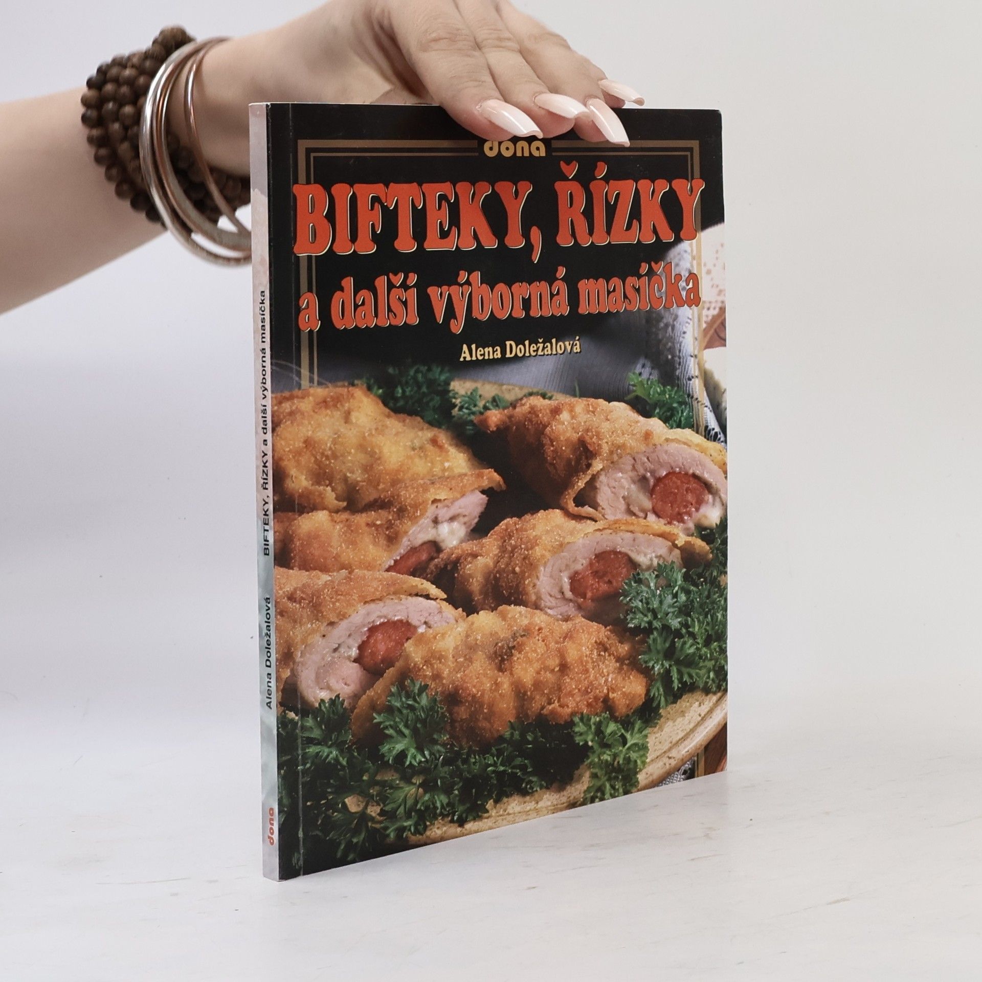 Alena Doležalová Bifteky, řízky a další výborná masíčka