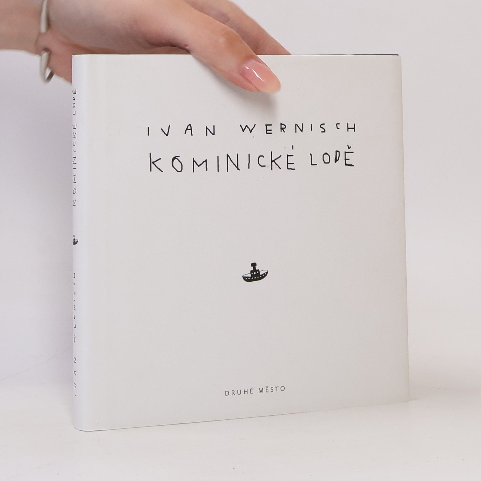 Ivan Wernisch Kominické lodě