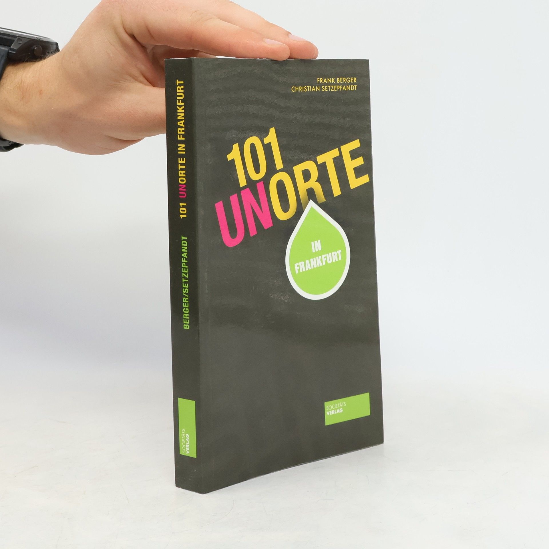 Frank Berger 101 Unorte in Frankfurt