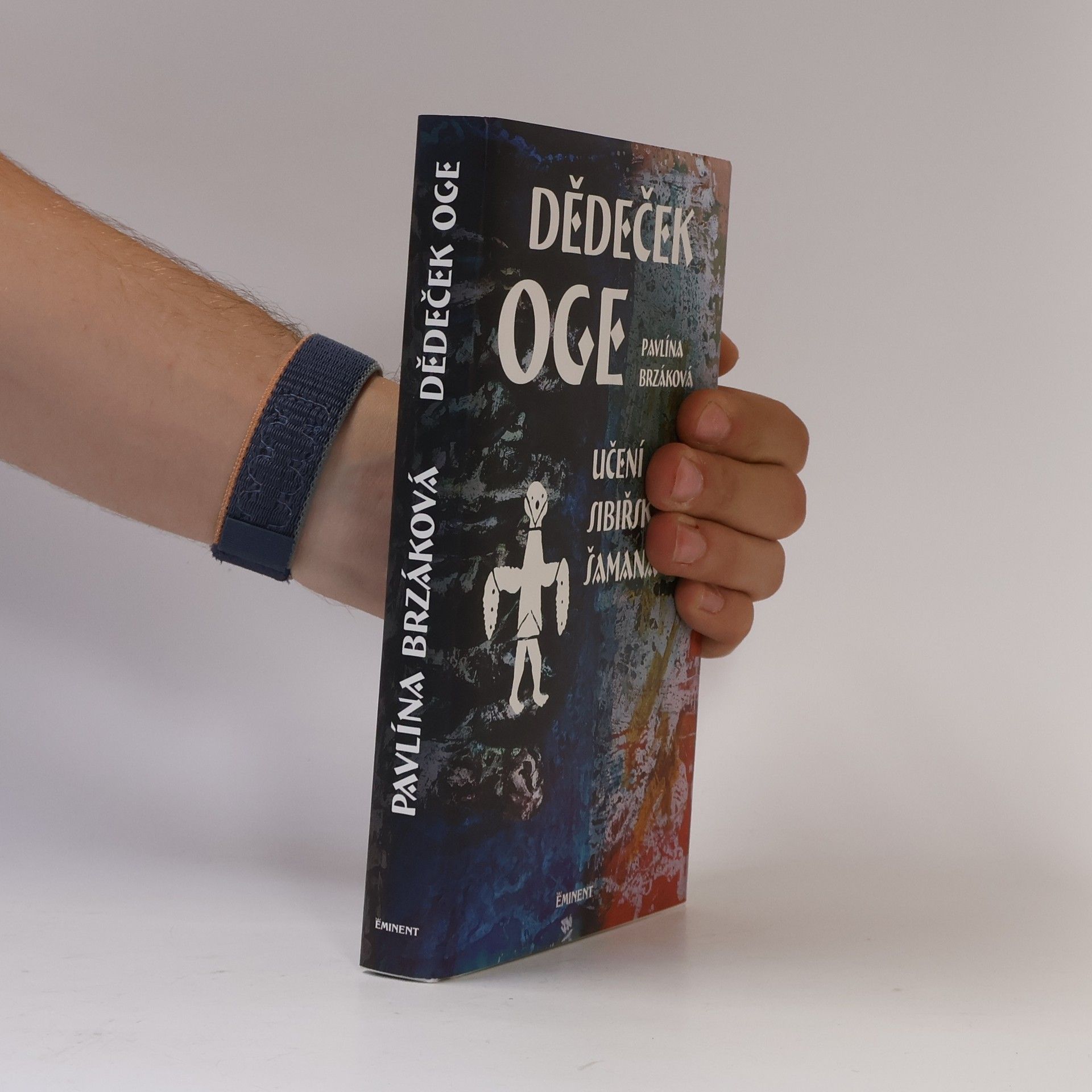 Pavlína Brzáková Dědeček Oge: Učení sibiřského šamana