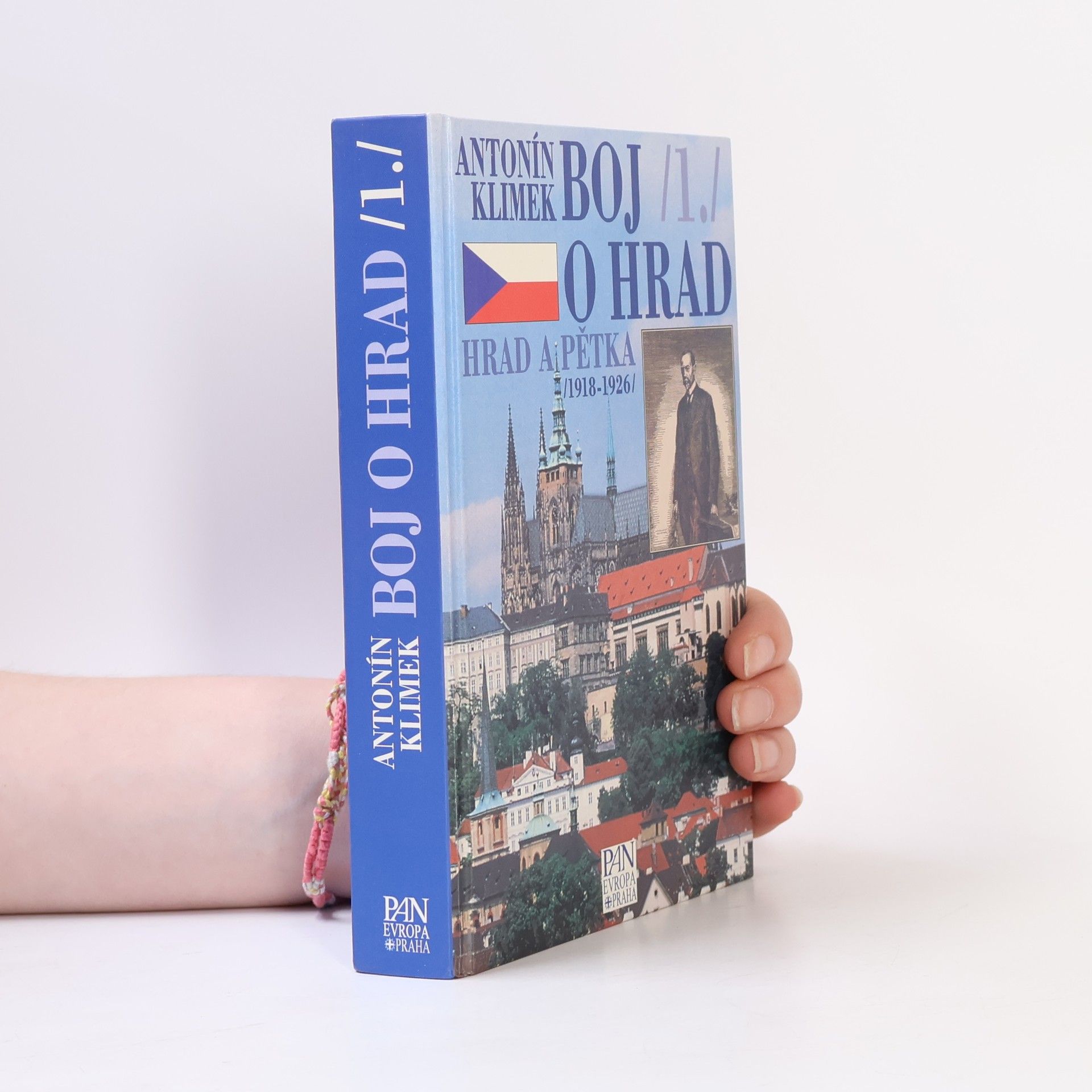 Antonín Klimek Boj o Hrad 1. Hrad a Pětka