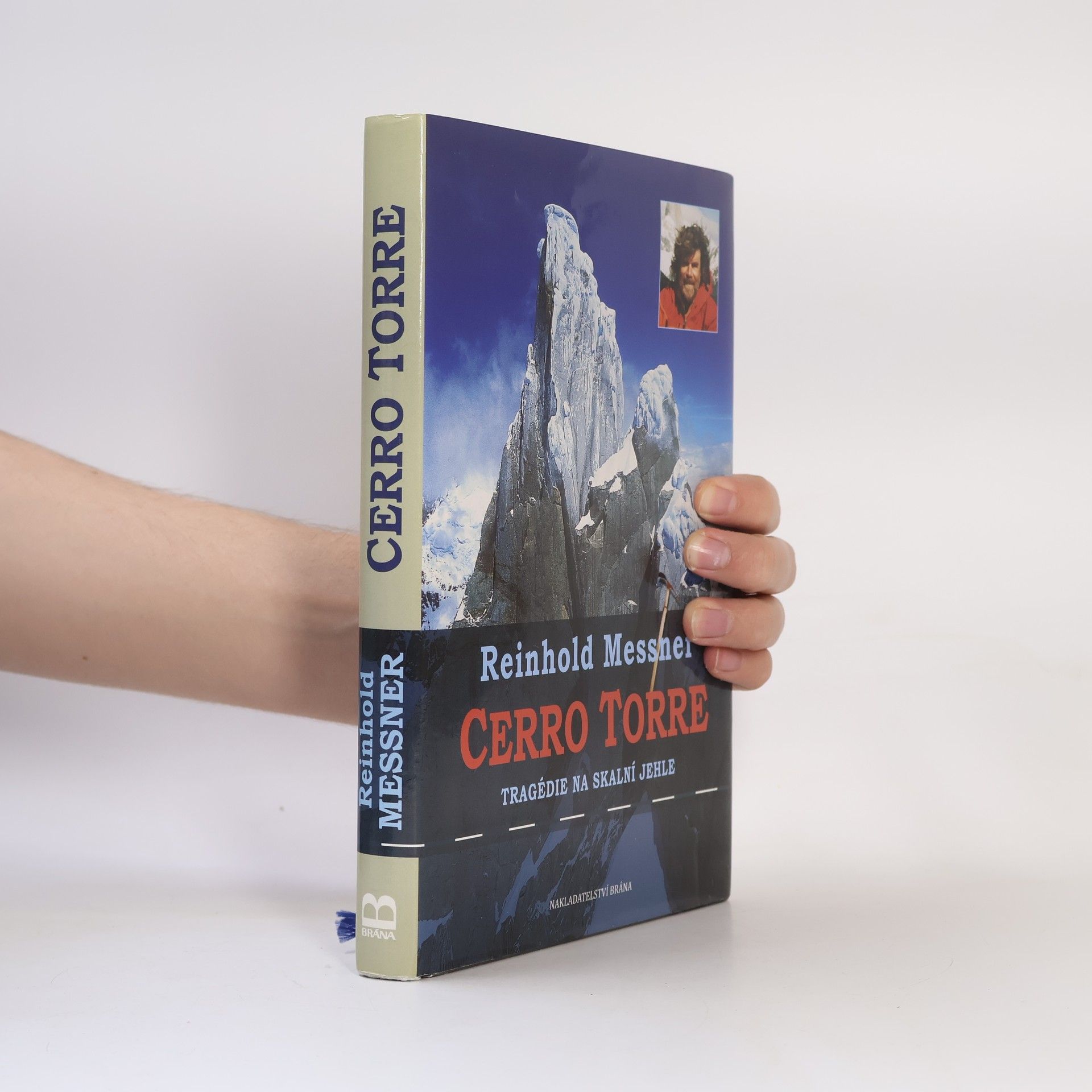 Reinhold Messner Cerro Torre. Tragédie na skalní jehle.