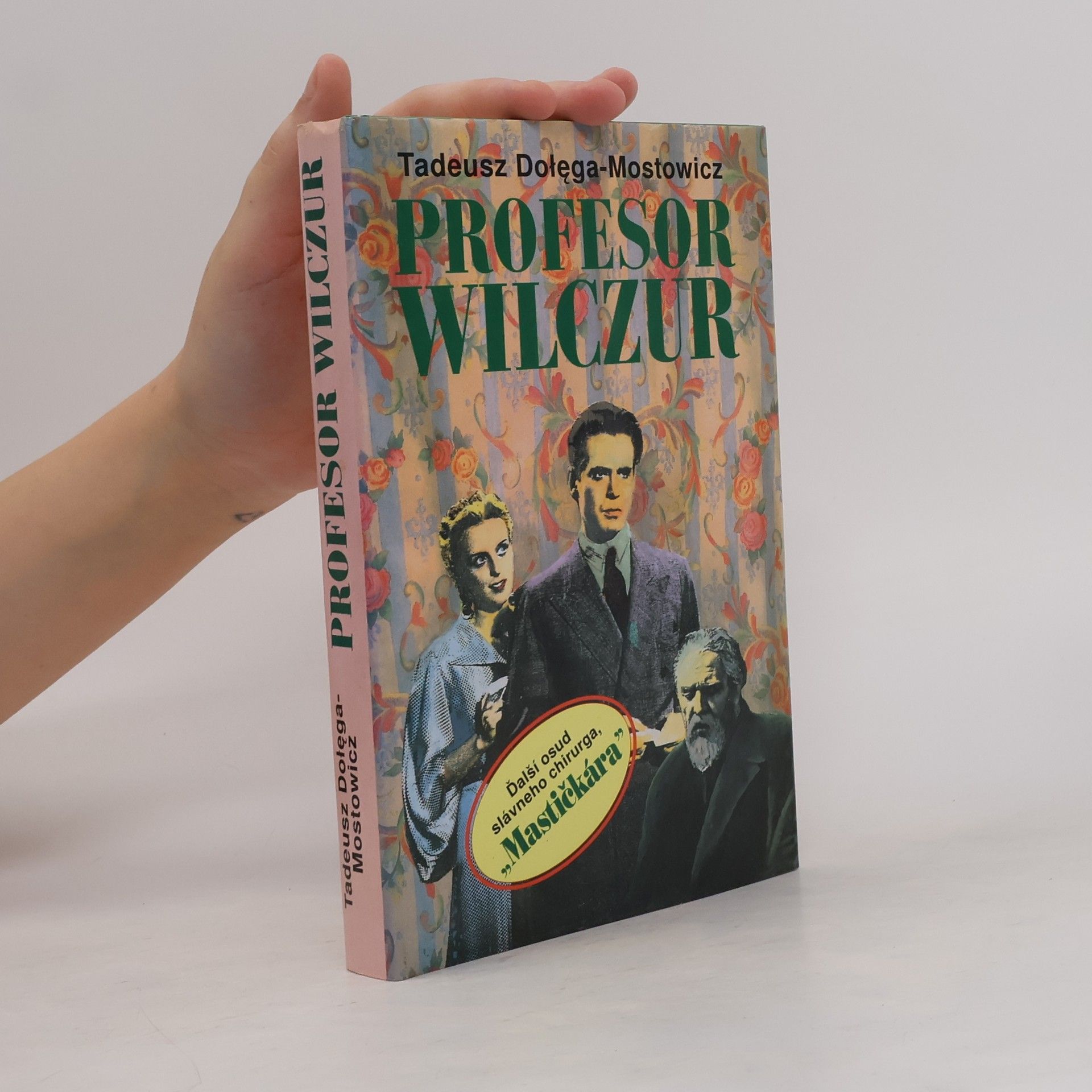 Tadeusz Dolega Mostowicz Profesor Wilczur