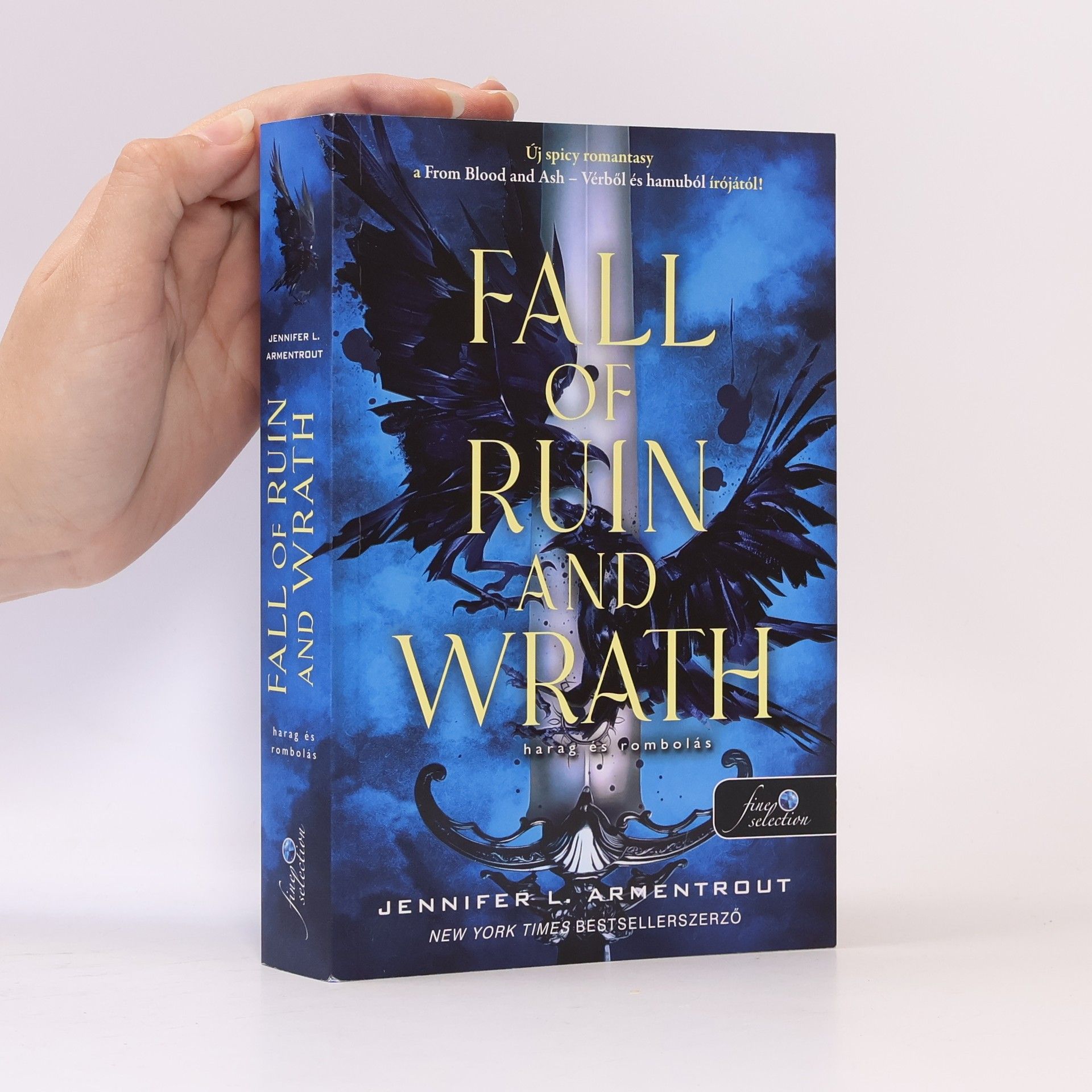 Jennifer L. Armentrout Fall of Ruin and Wrath. Harag és rombolás